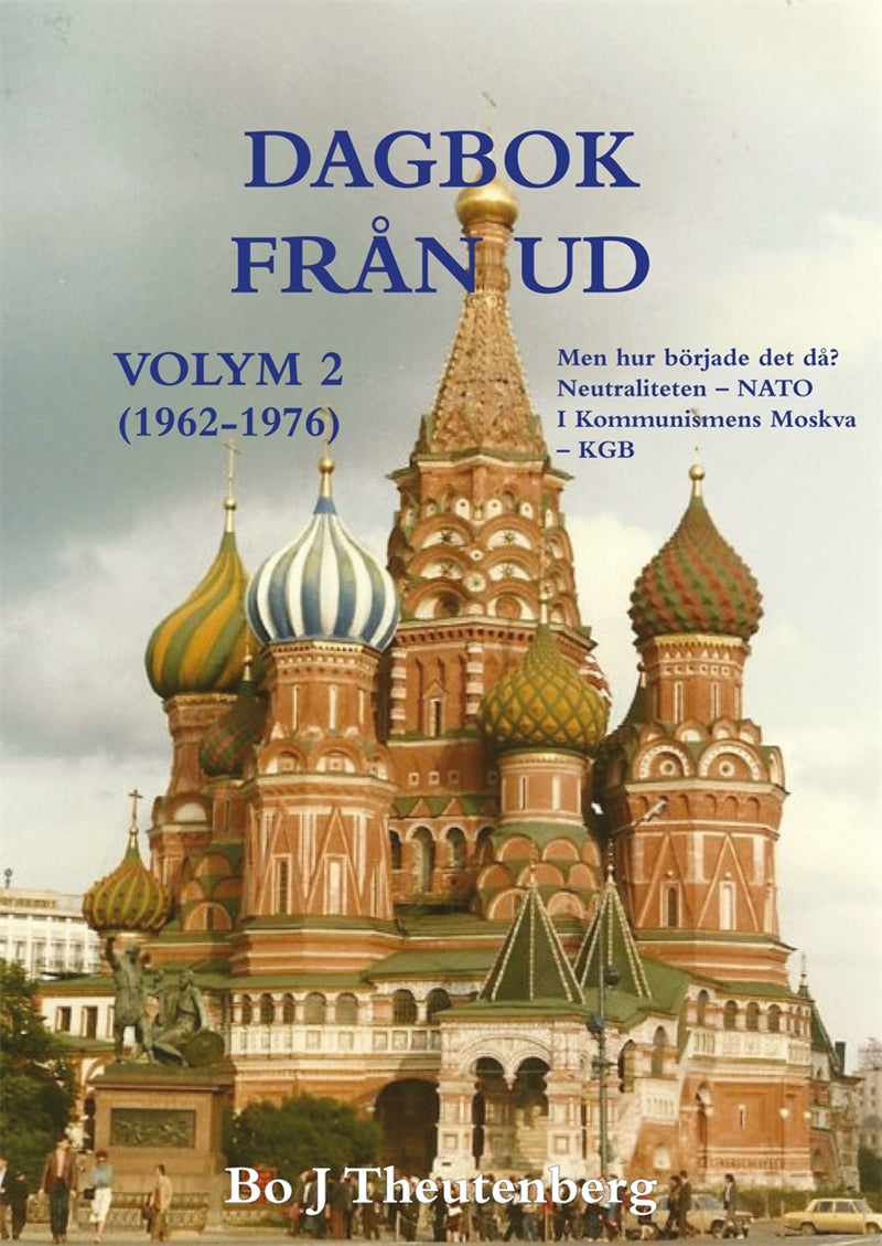 DAGBOK FRÅN UD, VOLYM 2 - NEUTRALITETEN -NATO - KGB – E-bok