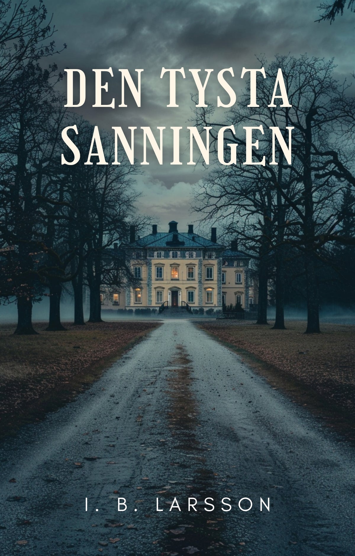 DEN TYSTA SANNINGEN – E-bok