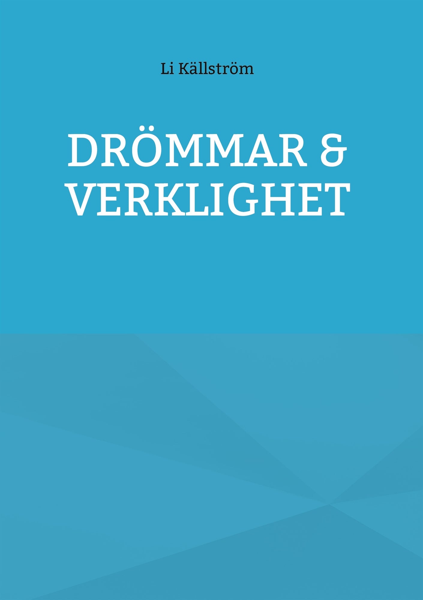 DRÖMMAR & VERKLIGHET – E-bok