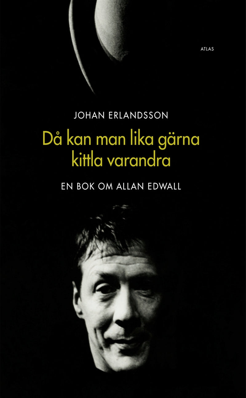 Då kan man lika gärna kittla varandra : en bok om Allan Edwall – E-bok