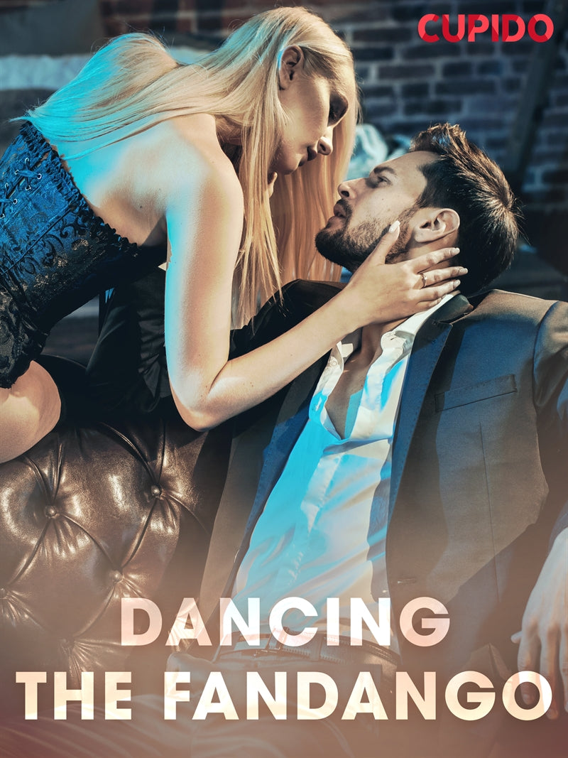 Dancing the Fandango – E-bok