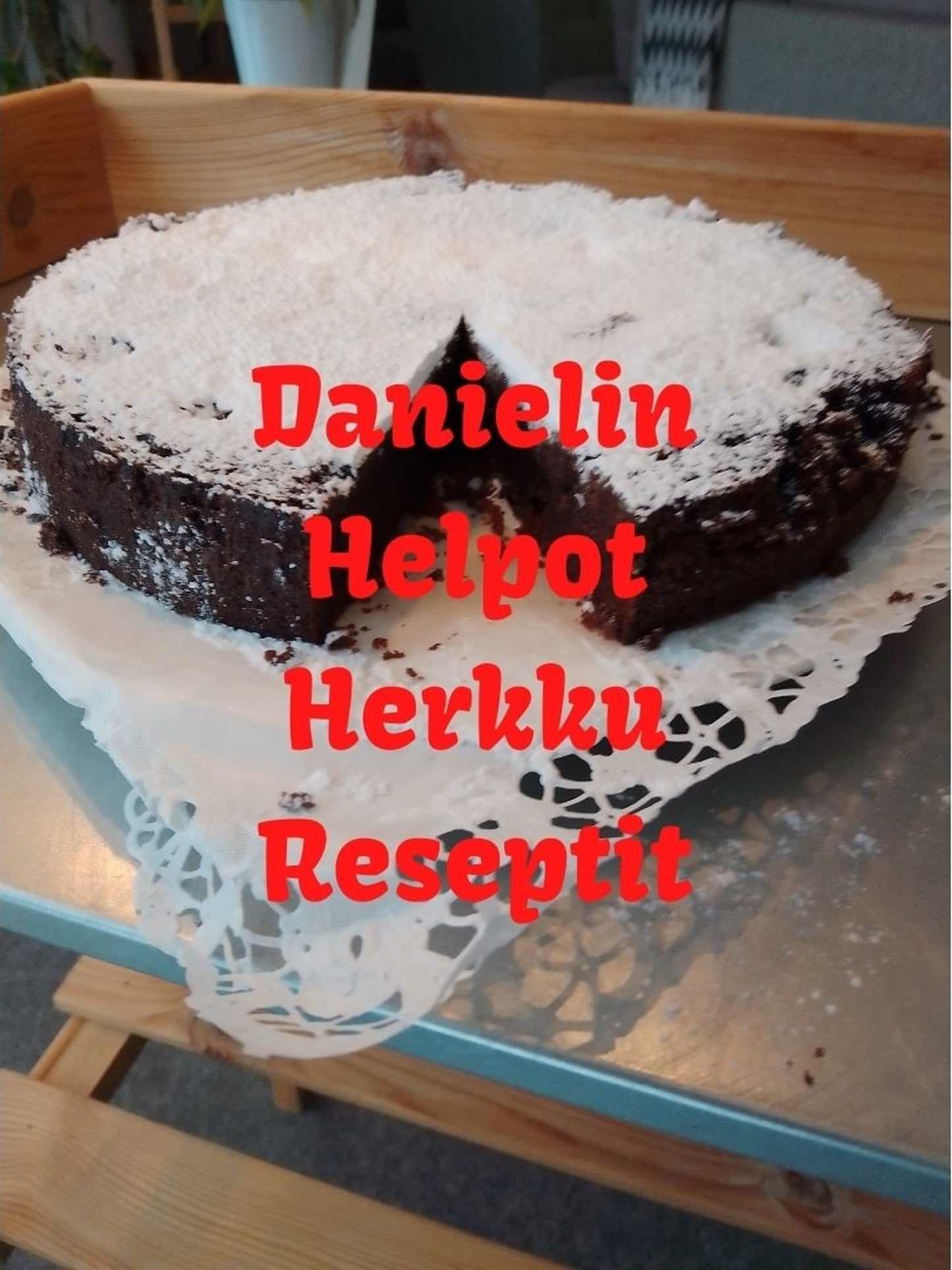Danielin Helpot Herkku Reseptit – E-bok