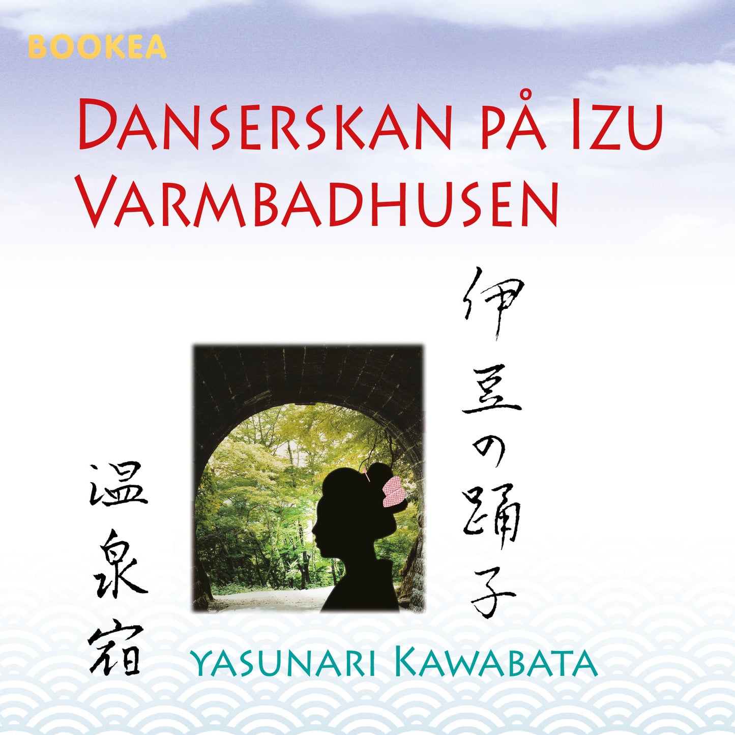 Danserskan på Izu ; Varmbadhusen – Ljudbok