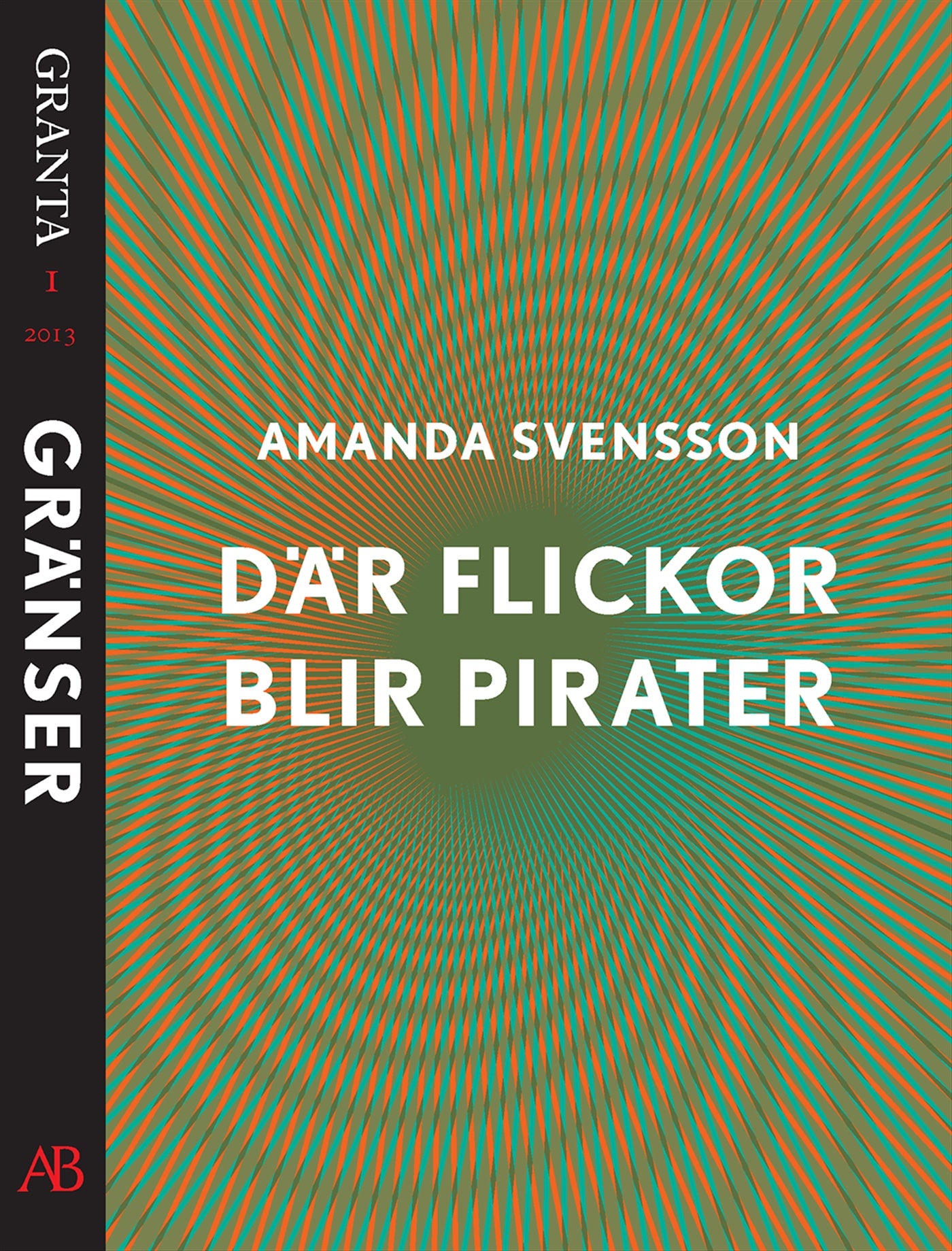 Där flickor blir pirater. En e-singel ur Granta 1 – E-bok