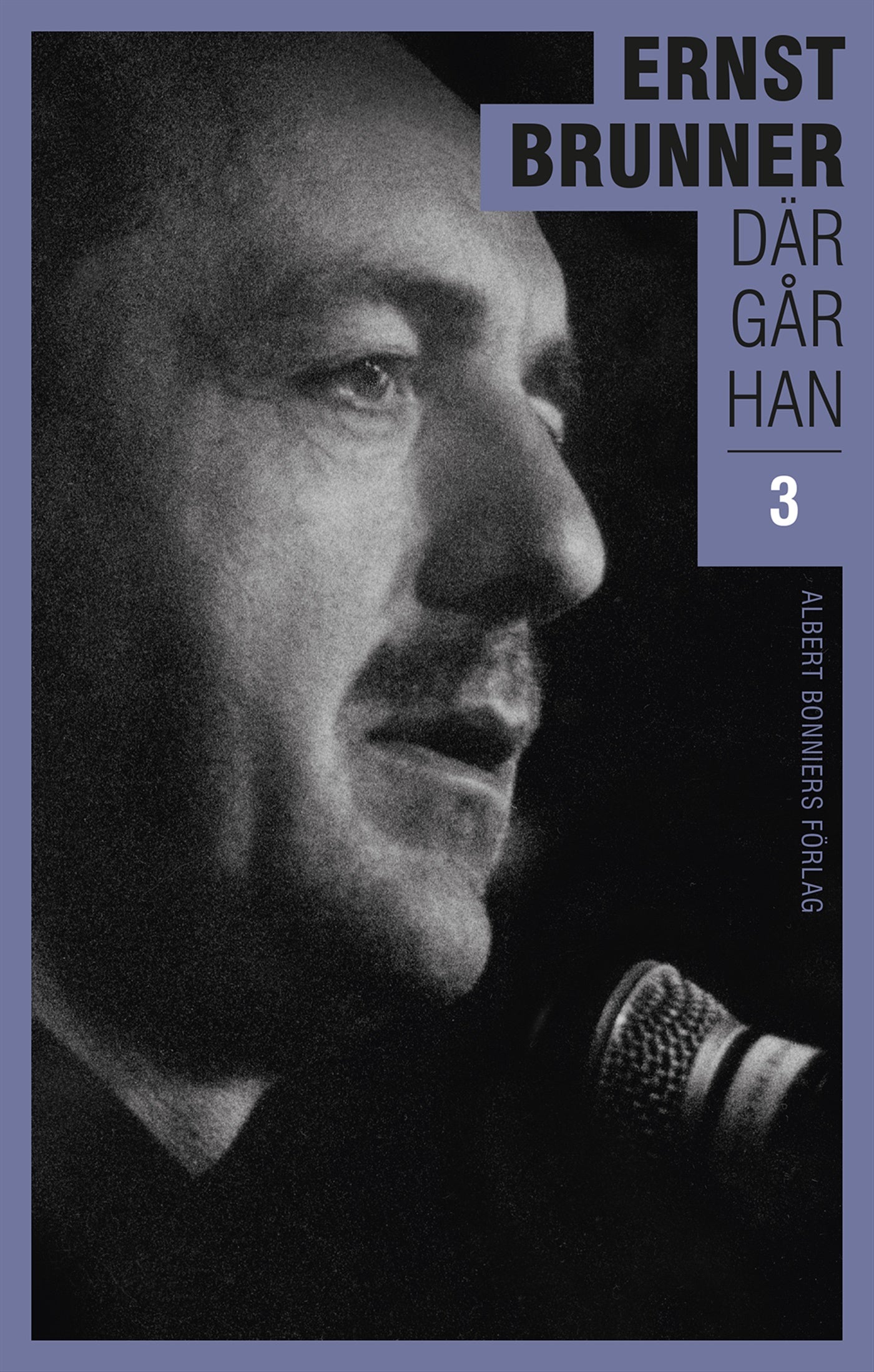 Där går han. 3, 1990-2010 – E-bok