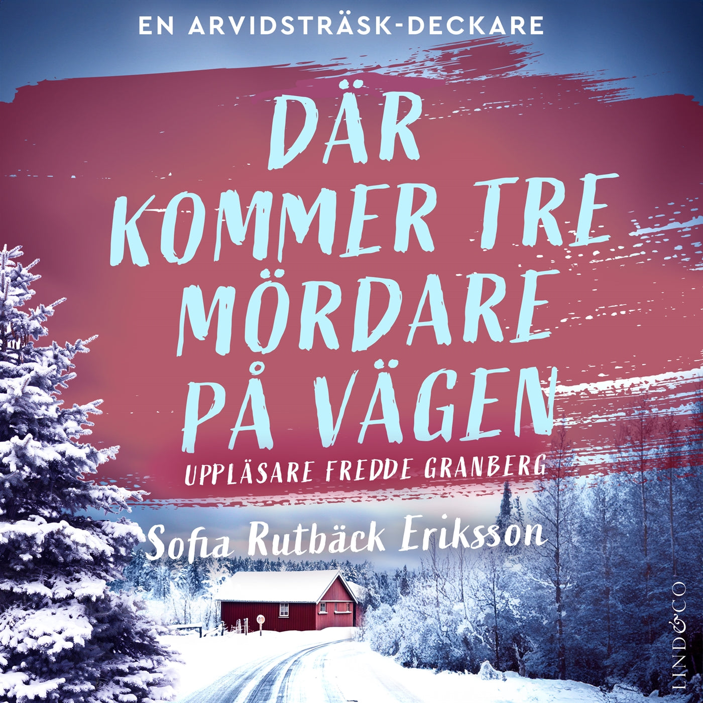 Där kommer tre mördare på vägen – Ljudbok
