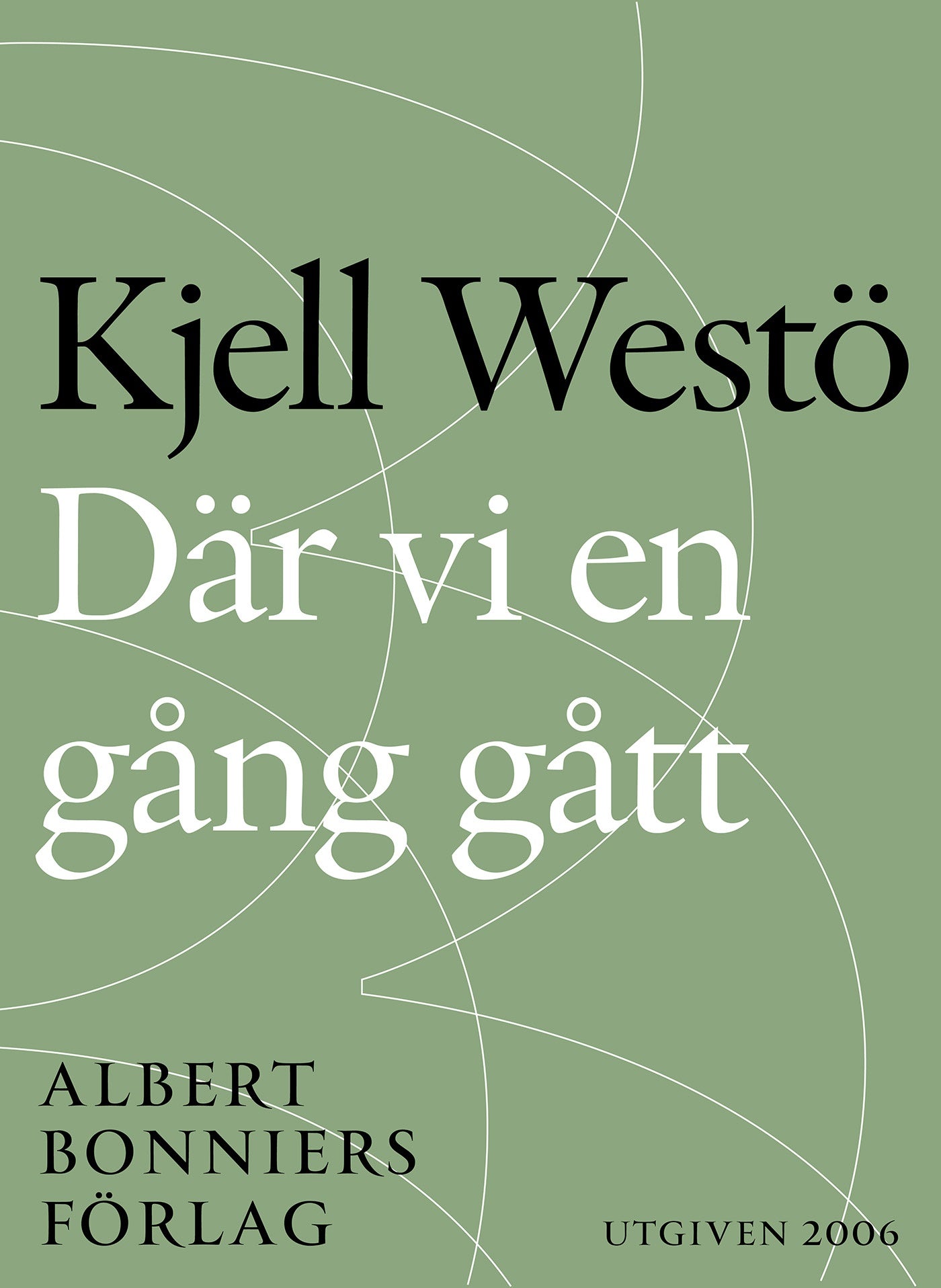 Där vi en gång gått – E-bok