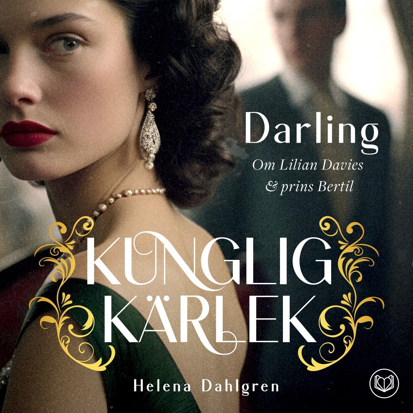 Darling : om Lilian och prins Bertil – Ljudbok