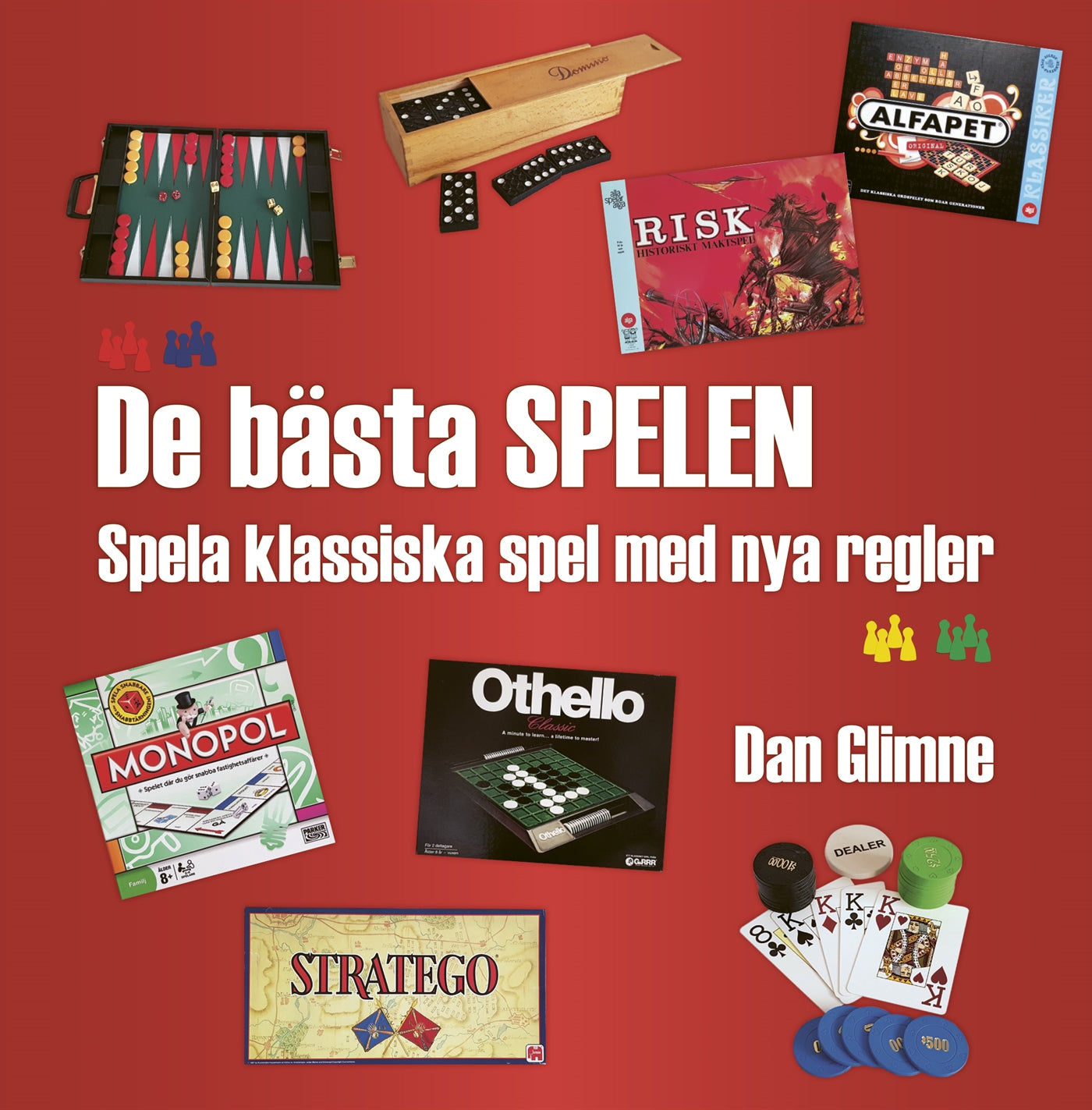 De bästa spelen : spela klassiska spel med nya regler – E-bok
