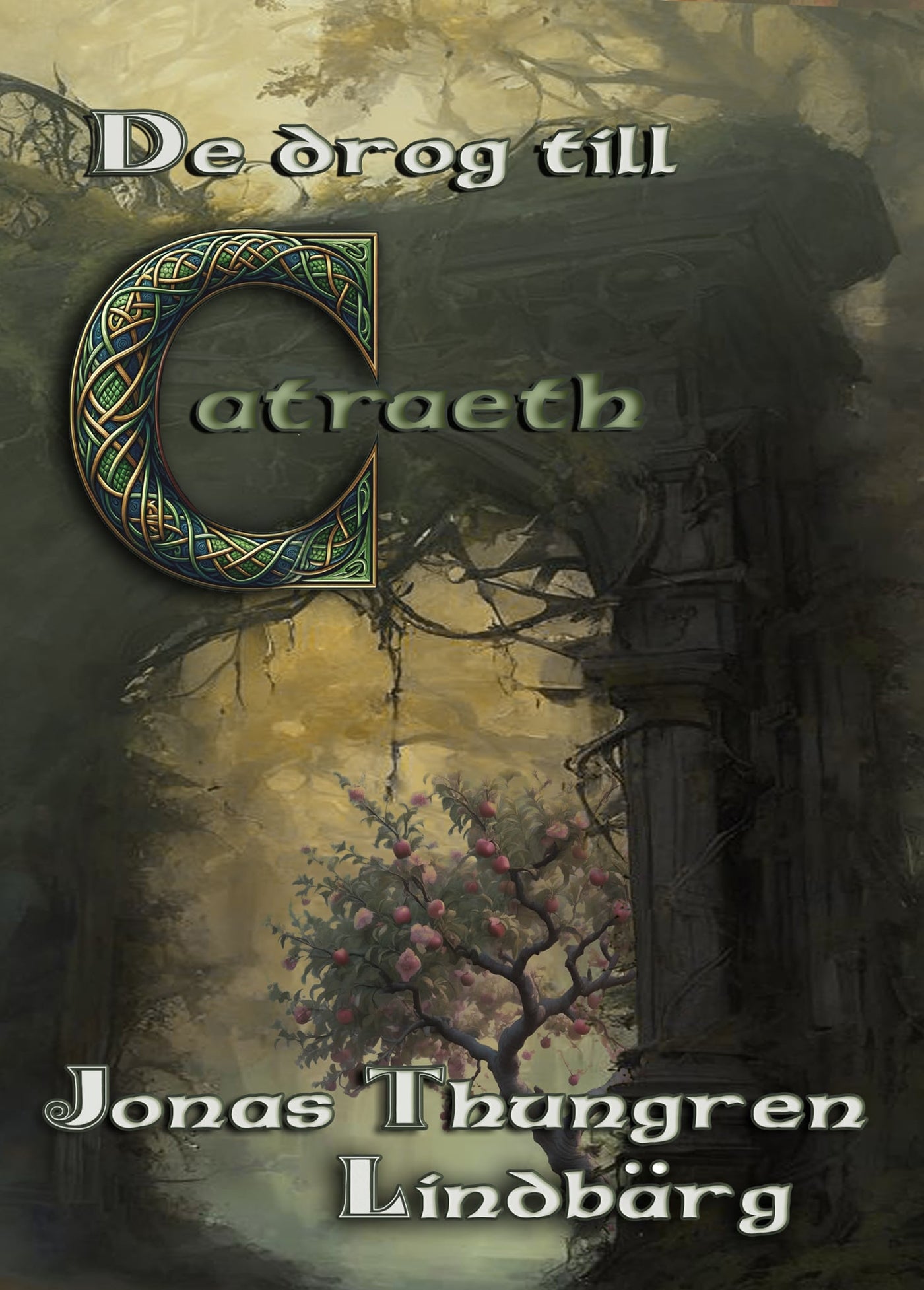 De drog till Catraeth – E-bok