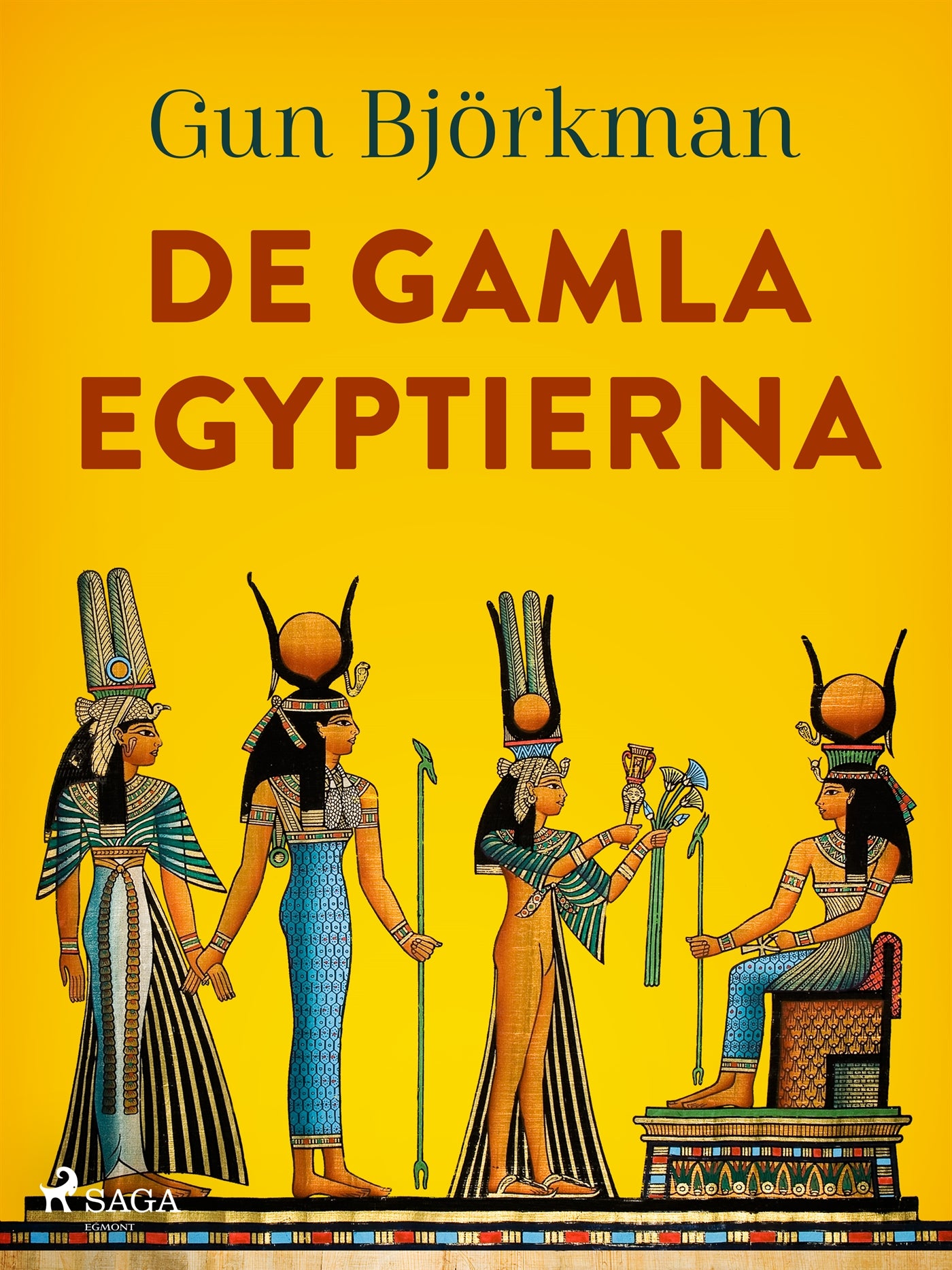 De gamla egyptierna – E-bok