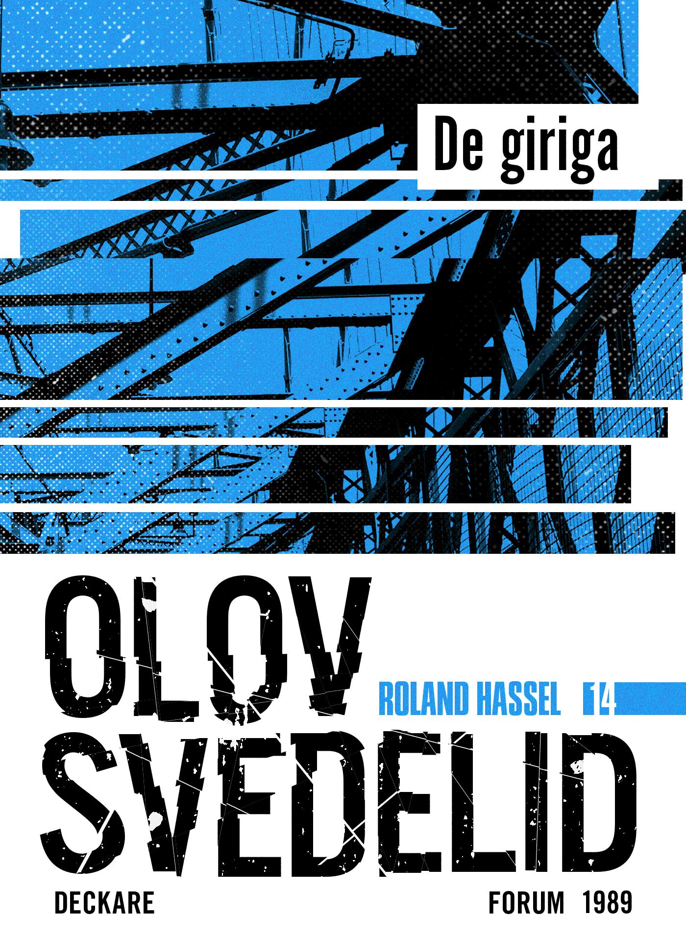 De giriga : en Roland Hassel-thriller – E-bok