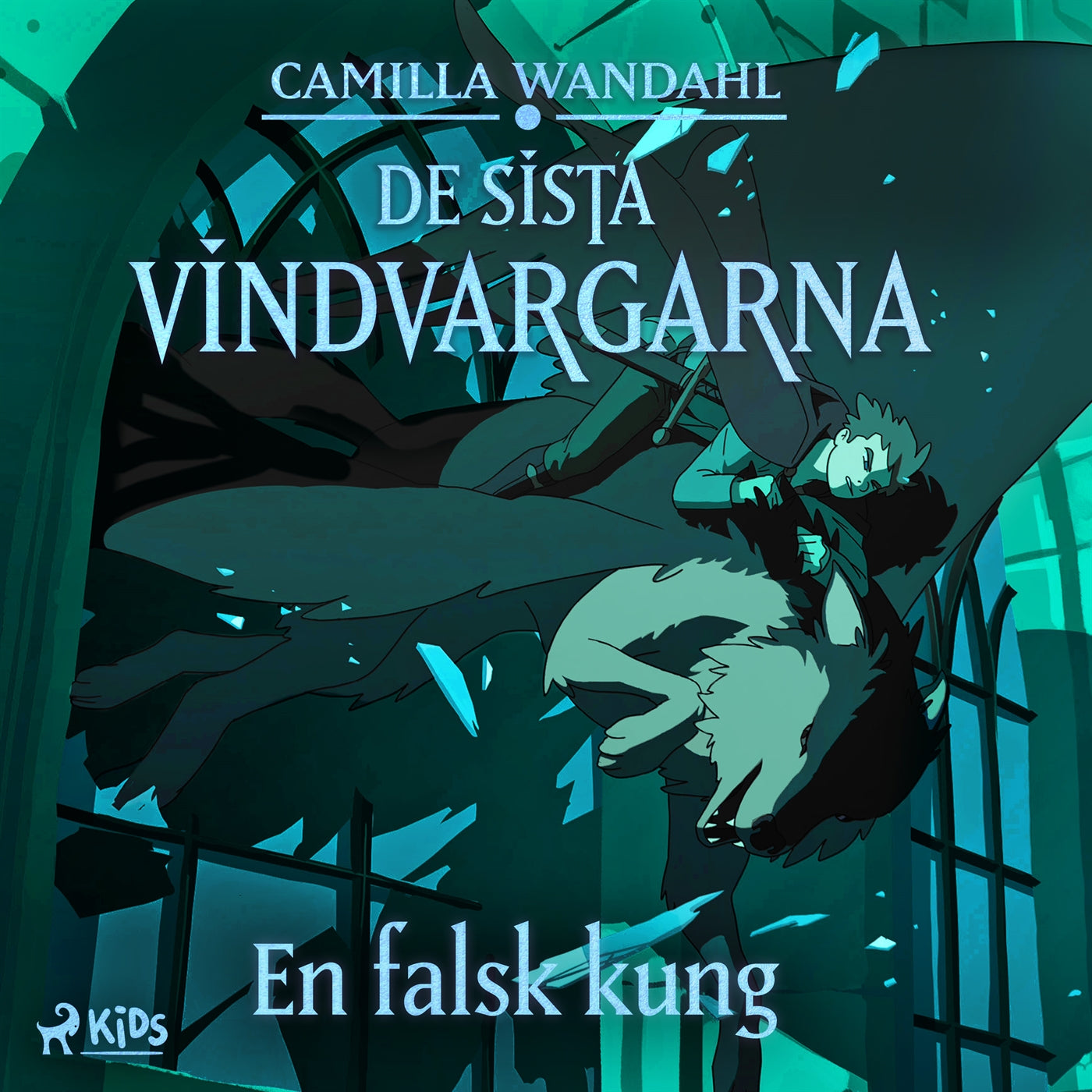 De sista vindvargarna 2 - En falsk kung – Ljudbok