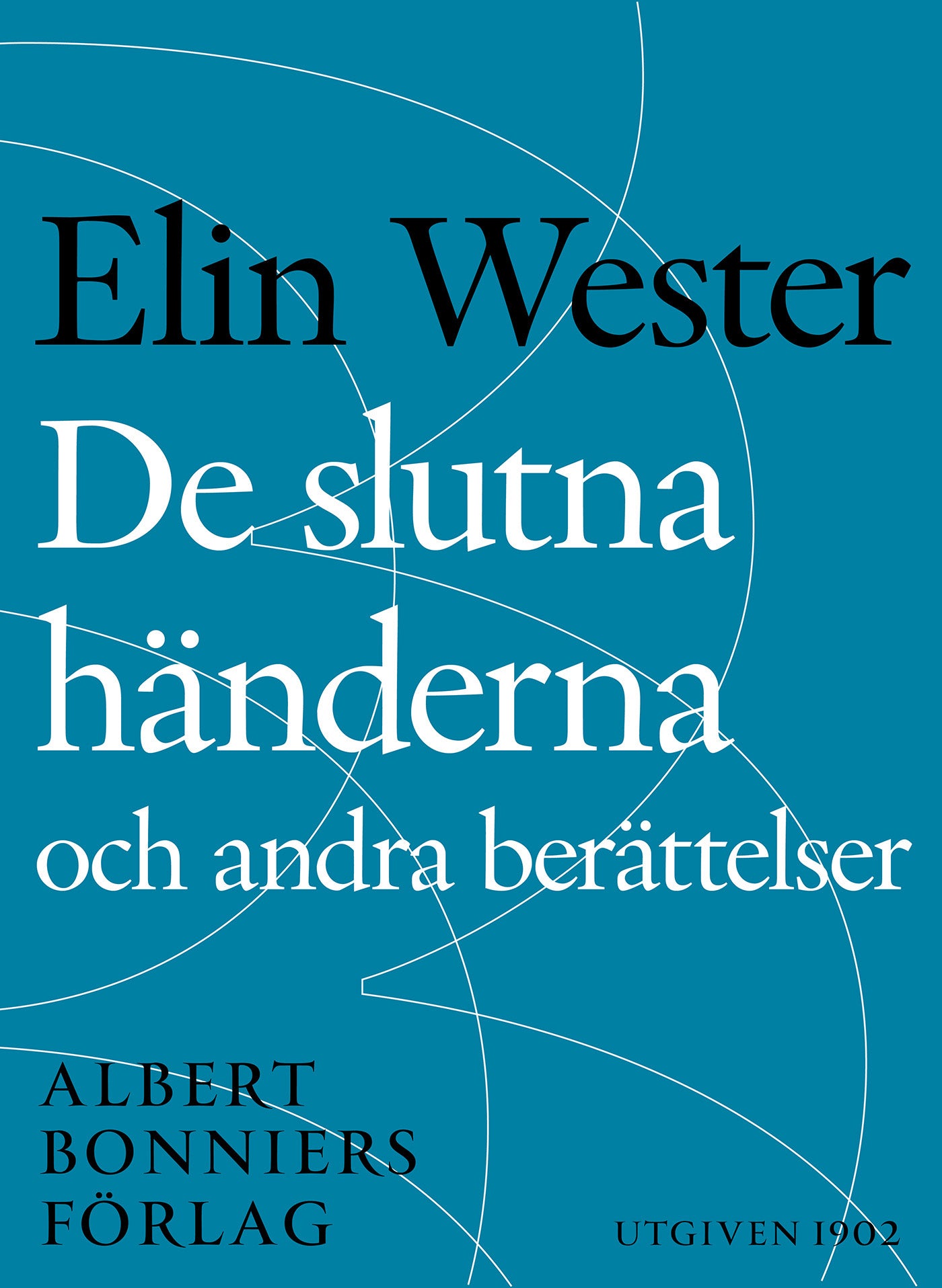 De slutna händerna och andra berättelser – E-bok