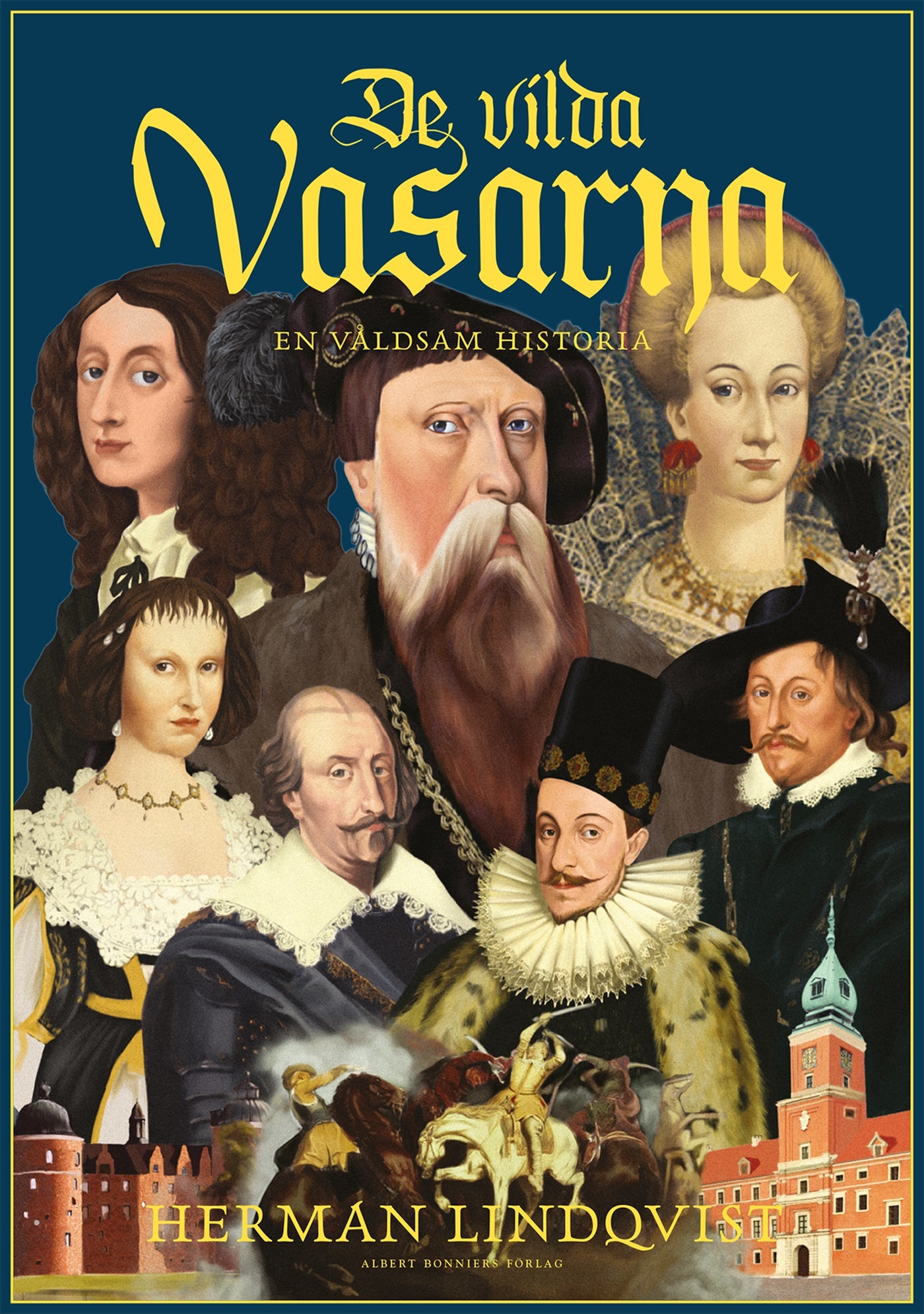 De vilda Vasarna : en våldsam historia – E-bok