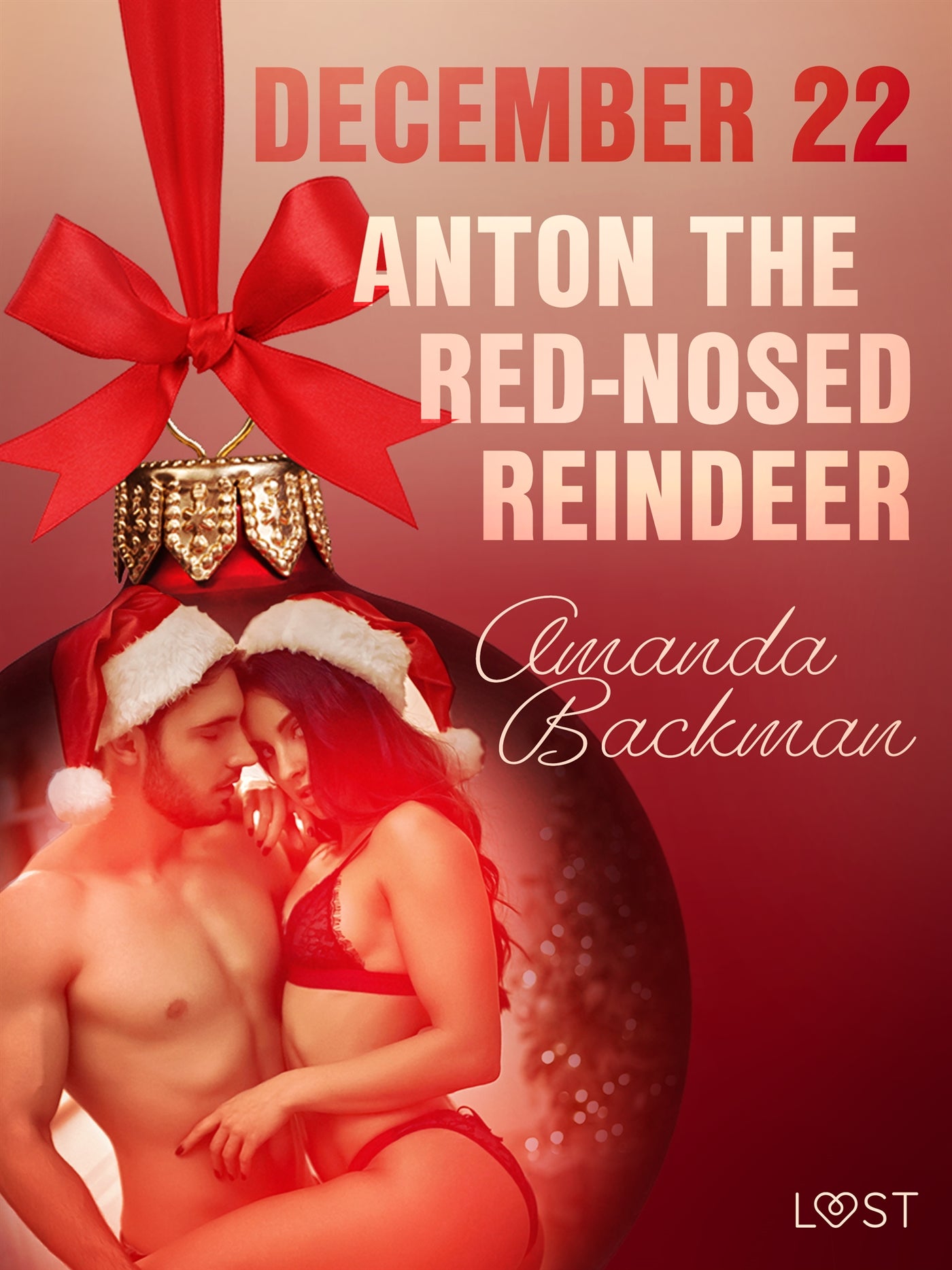 December 22: Anton the Red-Nosed Reindeer – An Erotic Christmas Calendar – E-bok