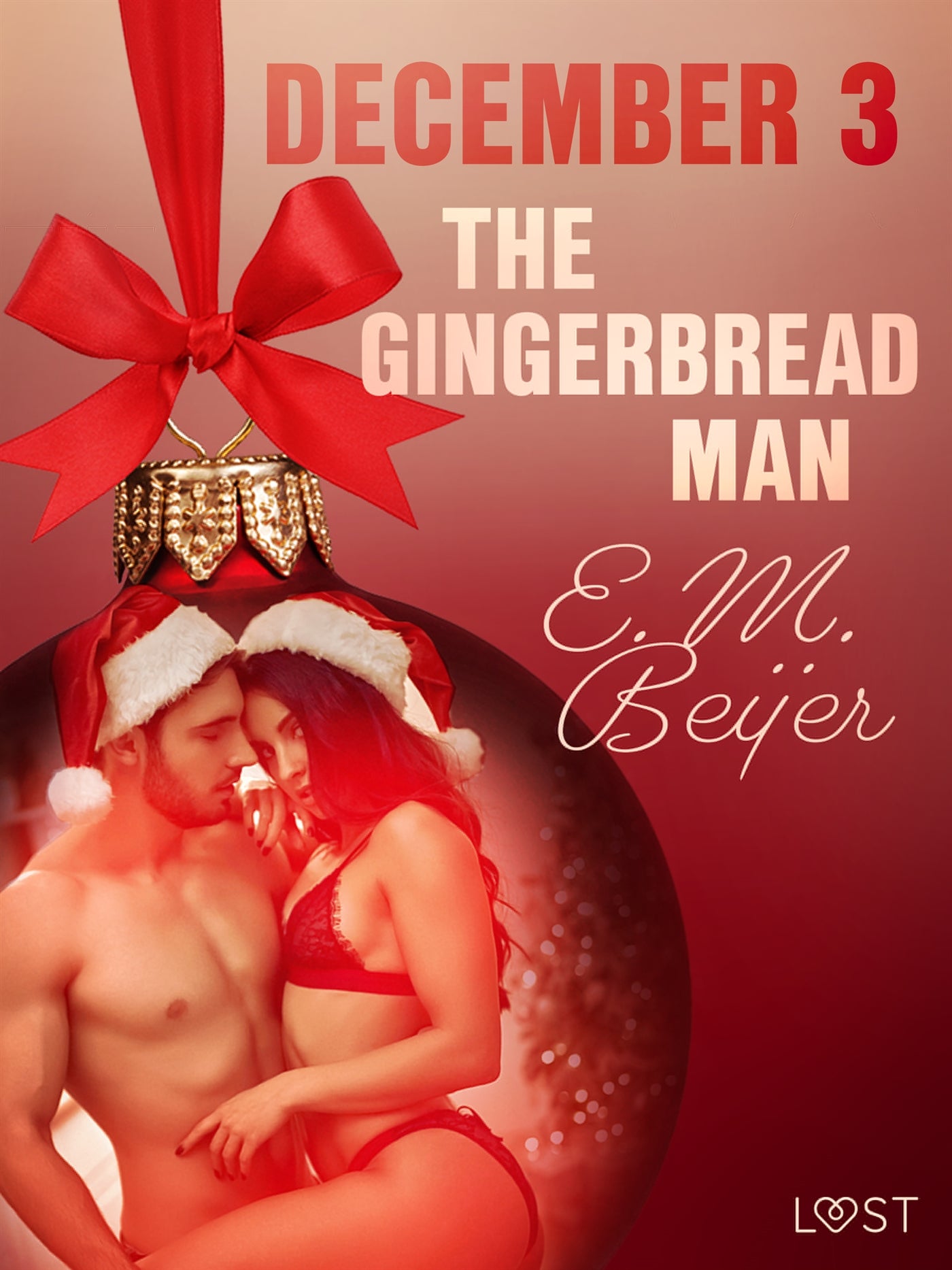 December 3: The Gingerbread Man - An Erotic Christmas Calendar – E-bok