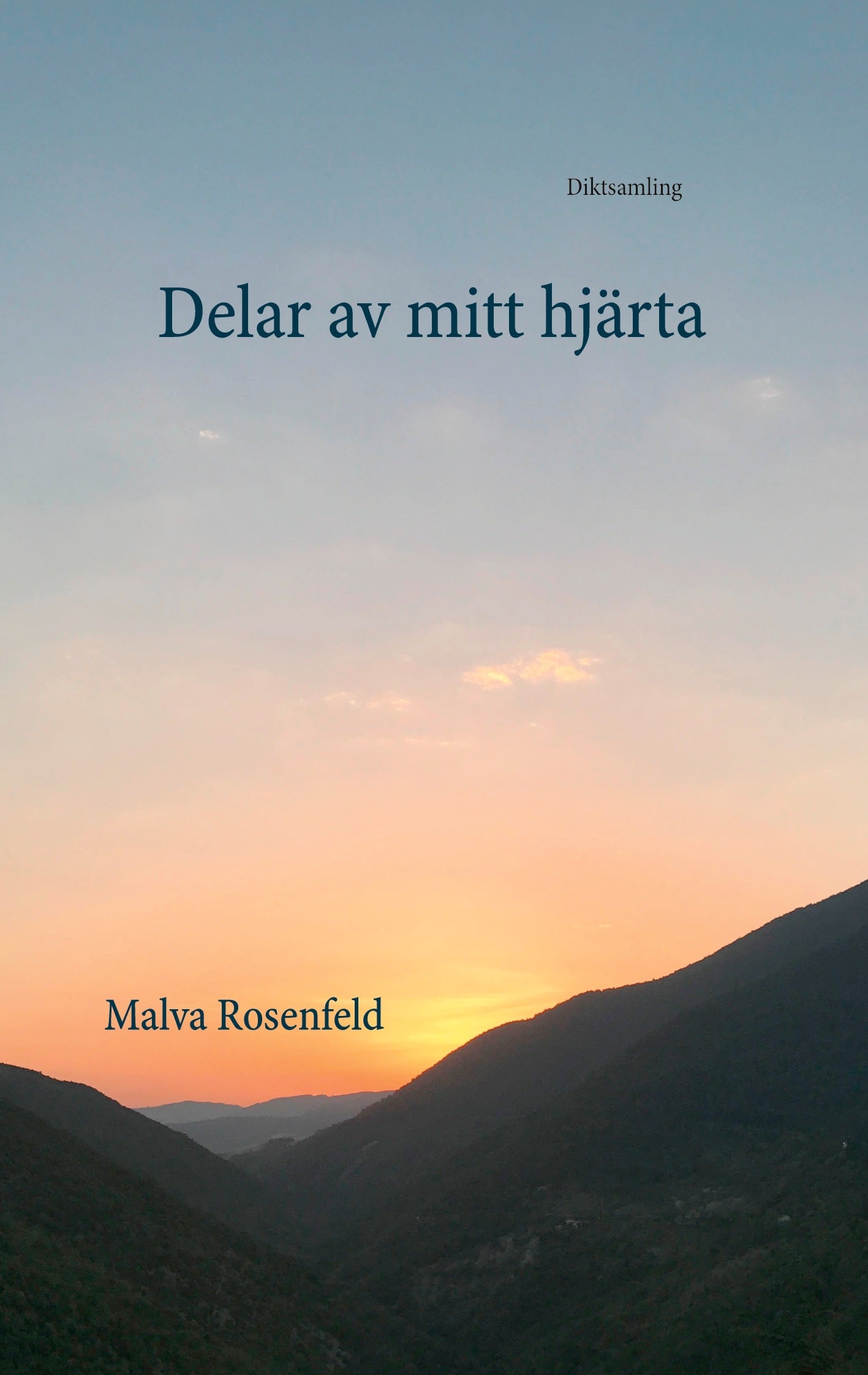 Delar av mitt hjärta: Diktsamling – E-bok