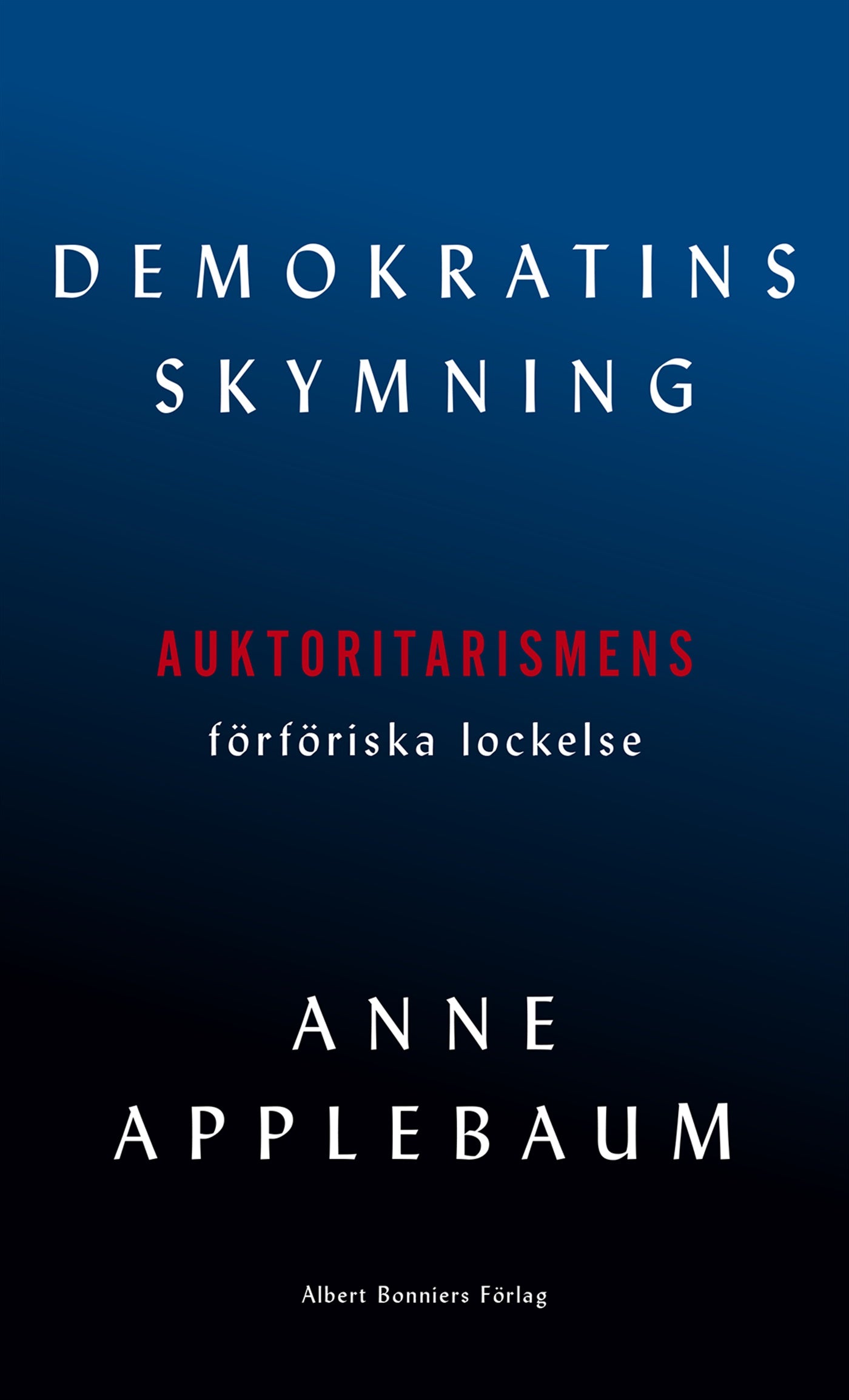 Demokratins skymning – E-bok