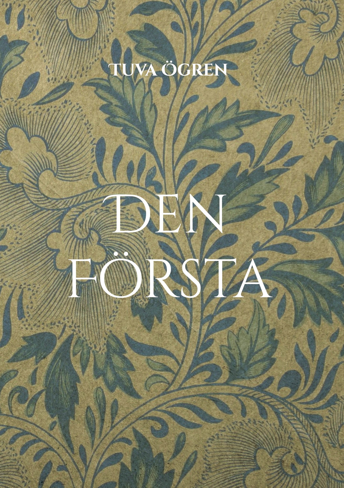Den Första: Dikter av Tuva Ögren – E-bok