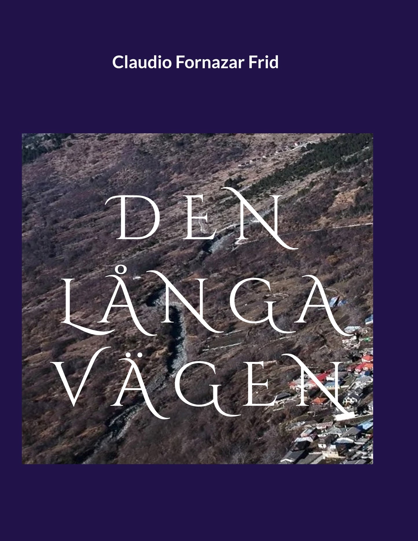 Den Långa Vägen – E-bok