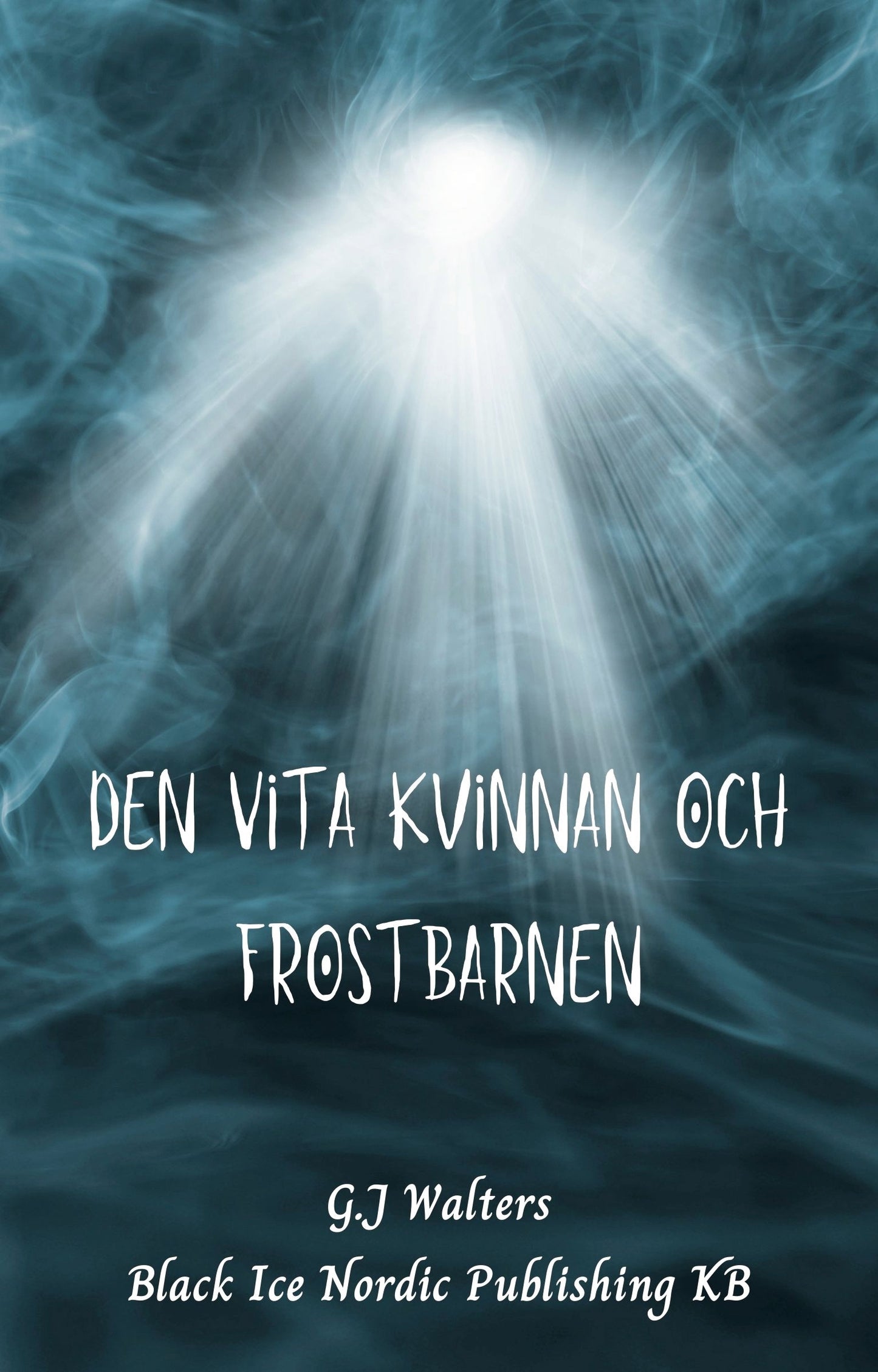 Den Vita Kvinnan och Frostbarnen – E-bok