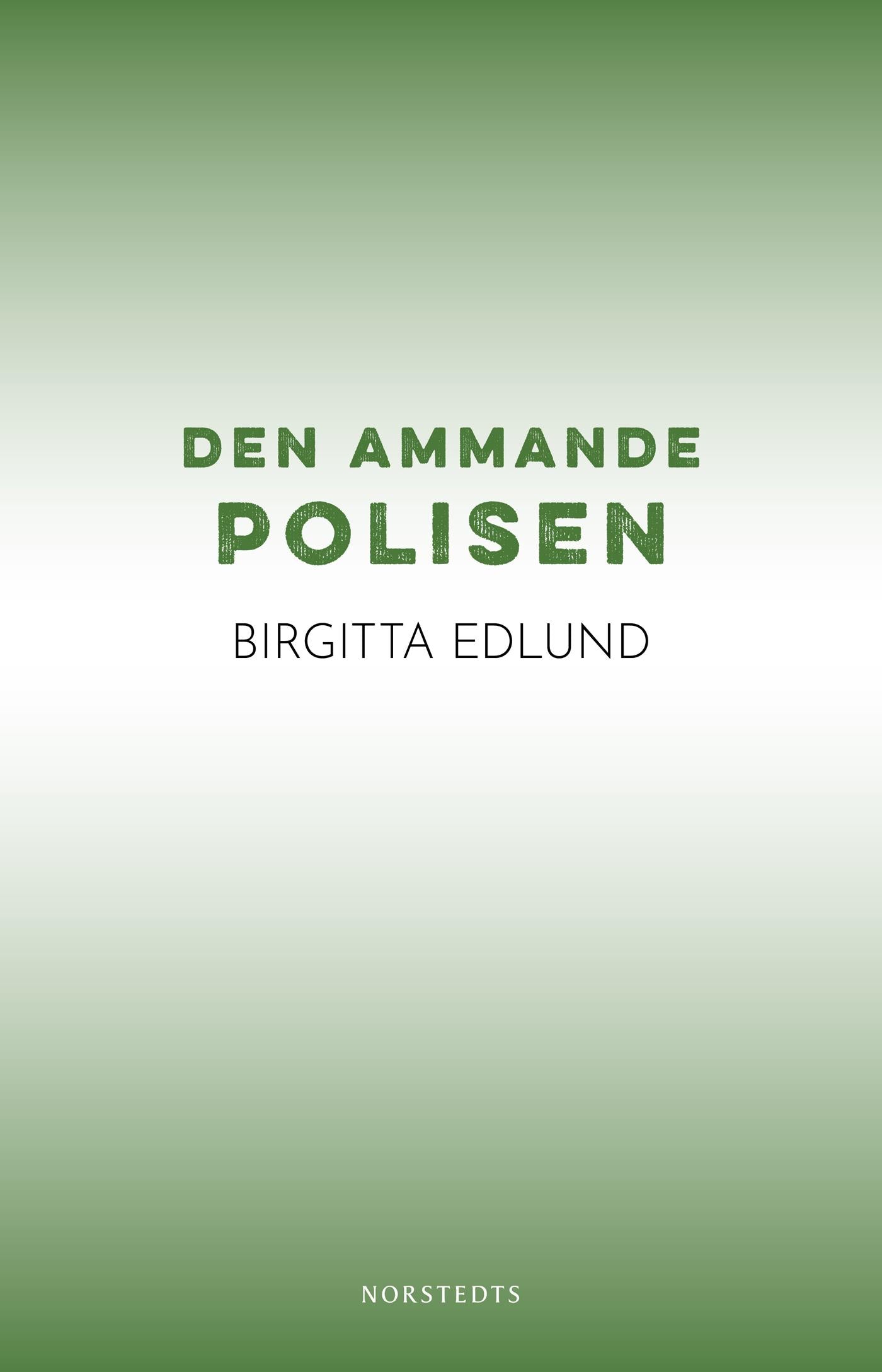 Den ammande polisen – E-bok