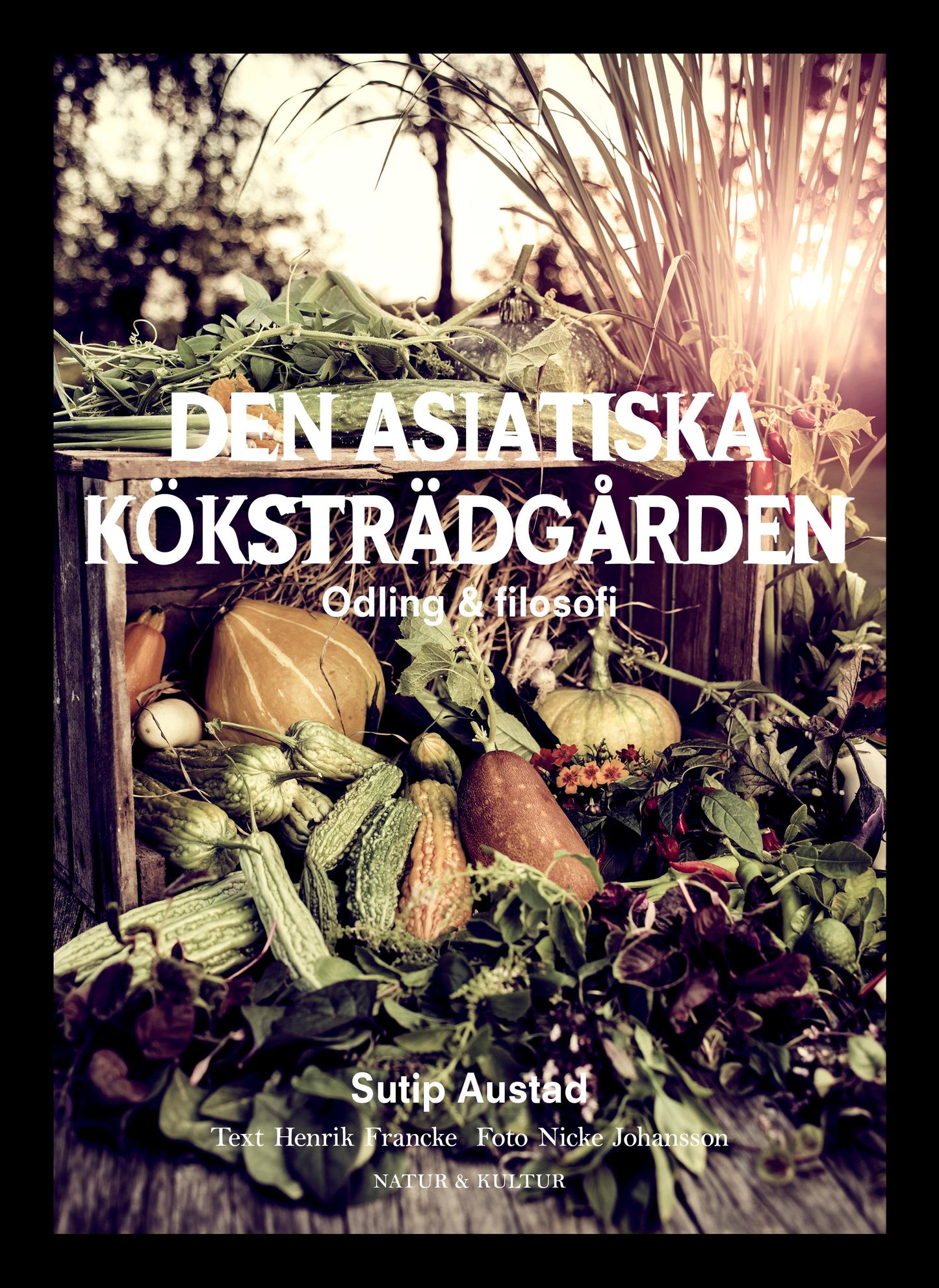 Den asiatiska köksträdgården – E-bok