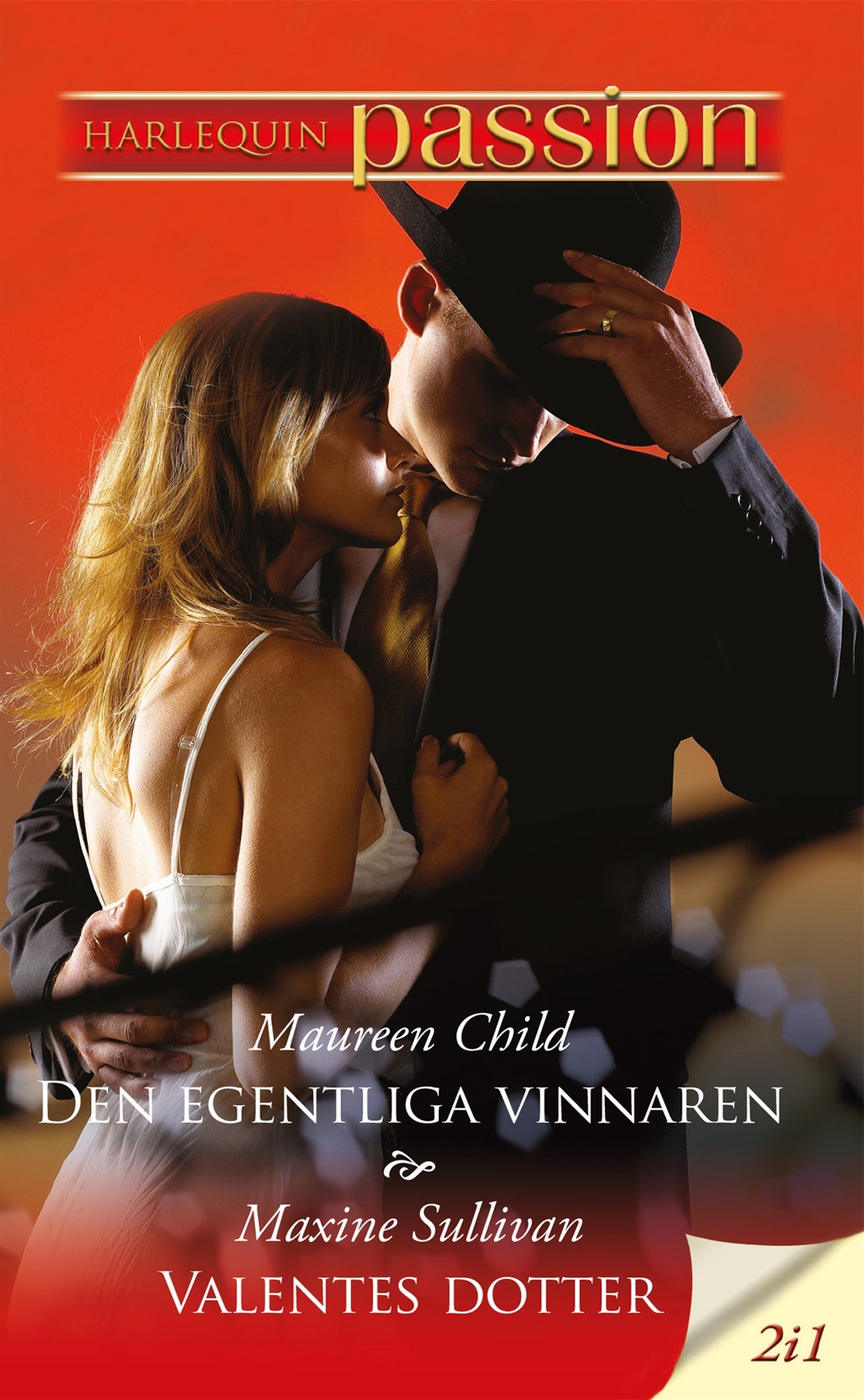 Den egentliga vinnaren / Valentes dotter – E-bok