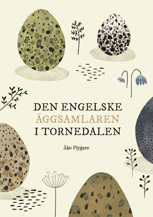 Den engelske äggsamlaren i Tornedalen – E-bok
