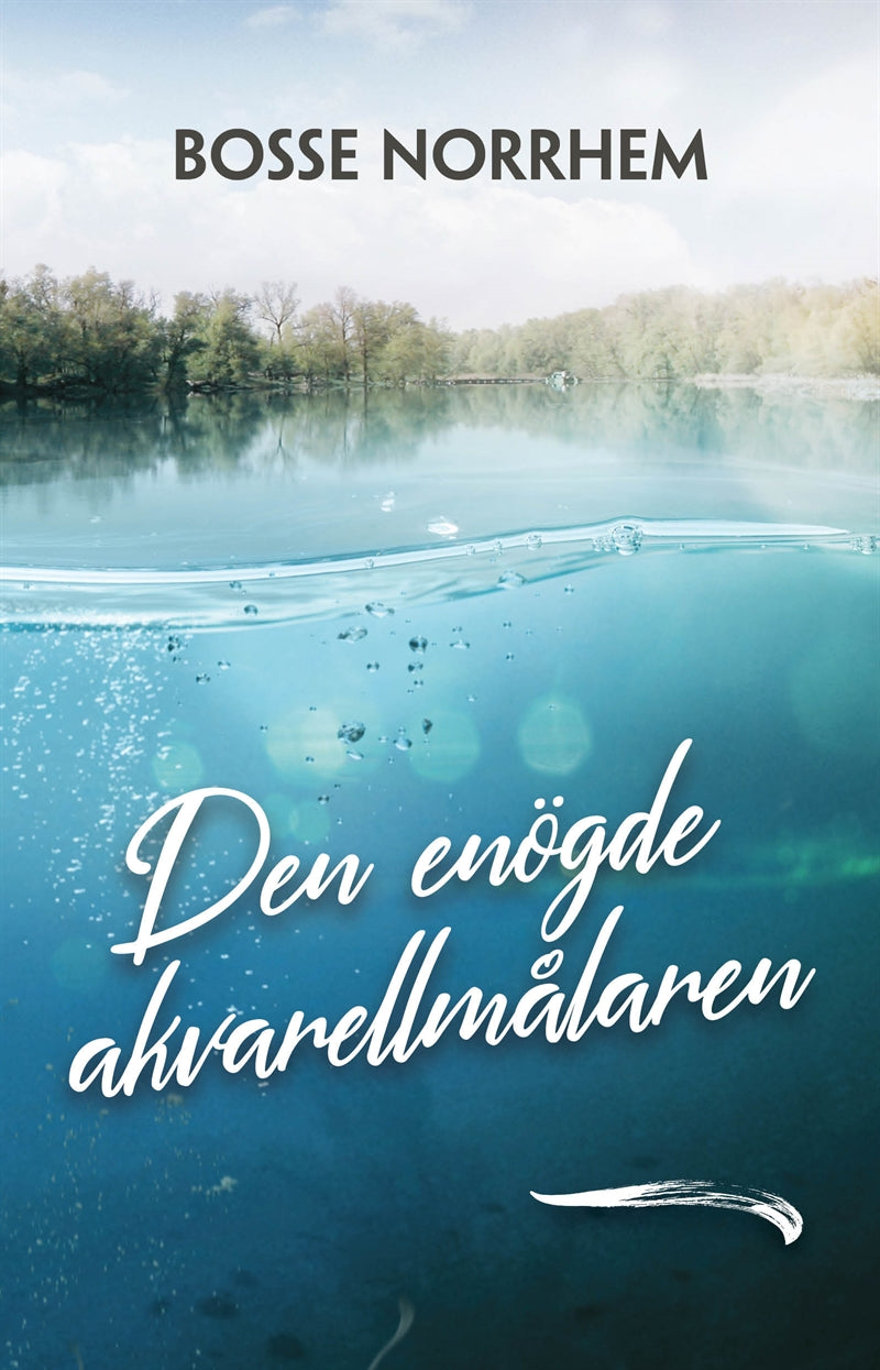 Den enögde akvarellmålaren – E-bok