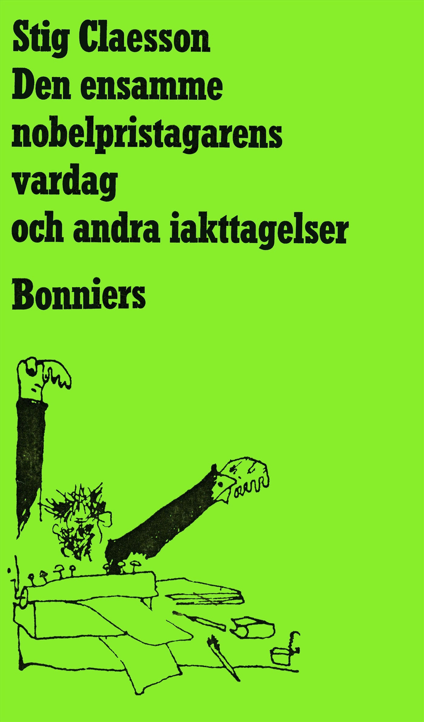 Den ensamme nobelpristagarens vardag och andra iakttagelser – E-bok