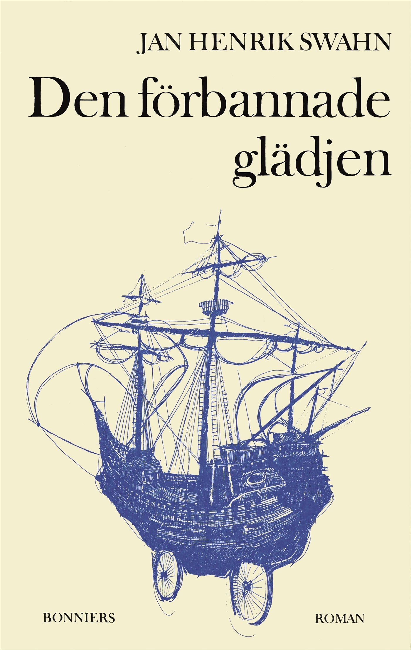 Den förbannade glädjen – E-bok