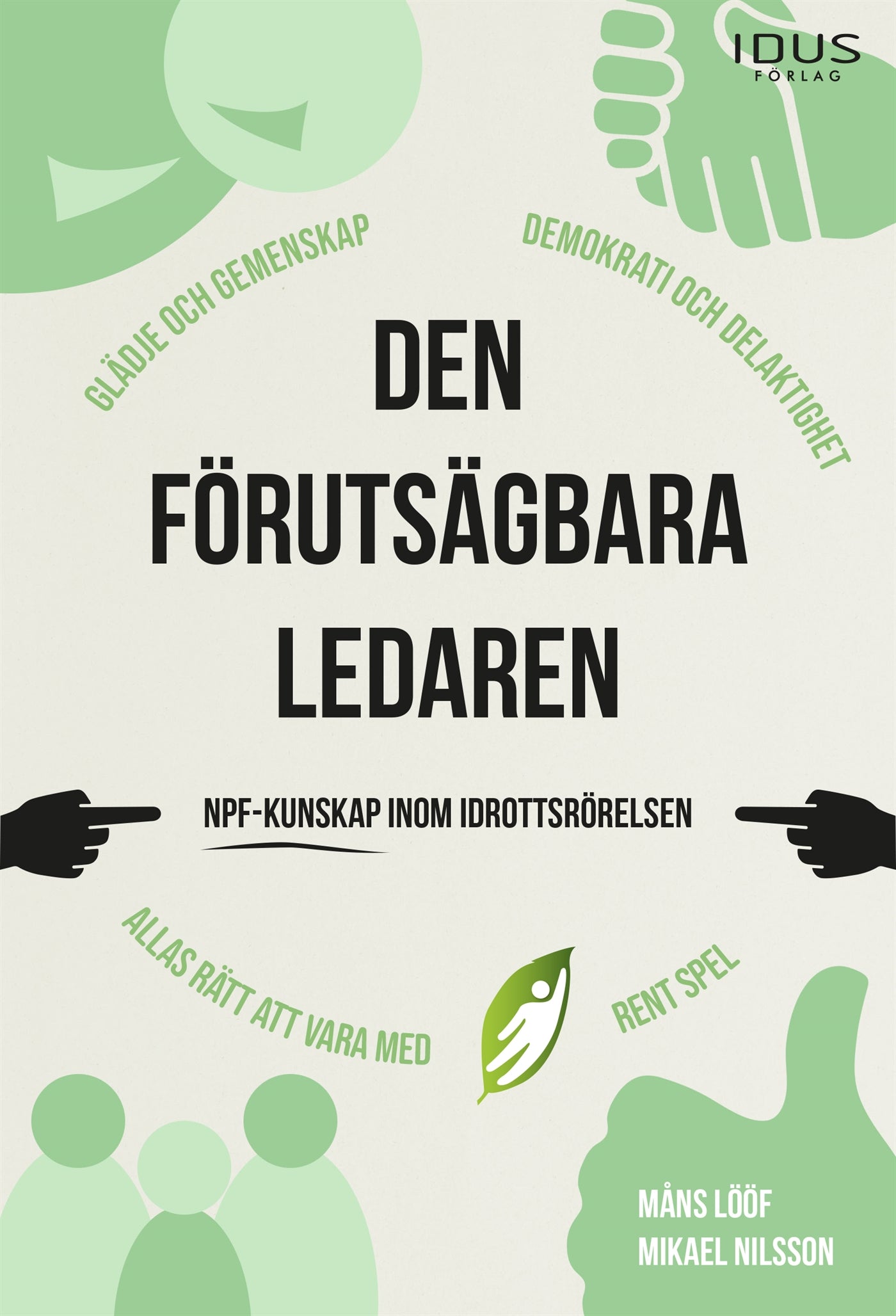 Den förutsägbara ledaren : NPF-kunskap inom idrottsrörelsen – E-bok
