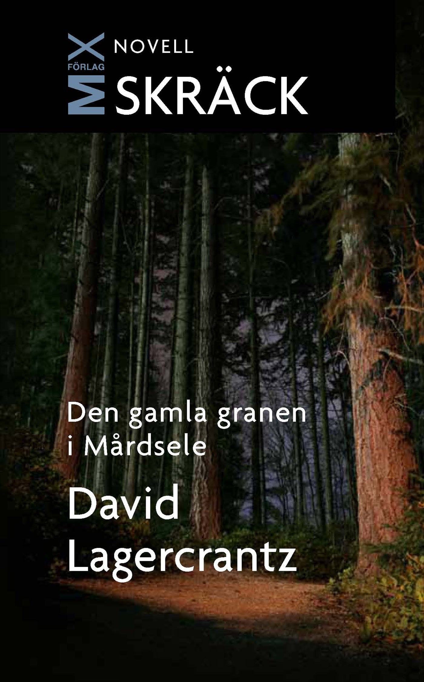 Den gamla granen i Mårdsele – E-bok