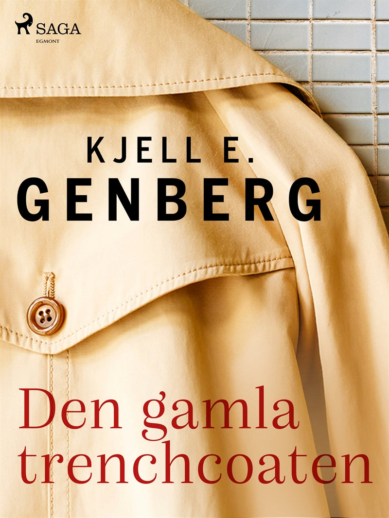 Den gamla trenchcoaten – E-bok