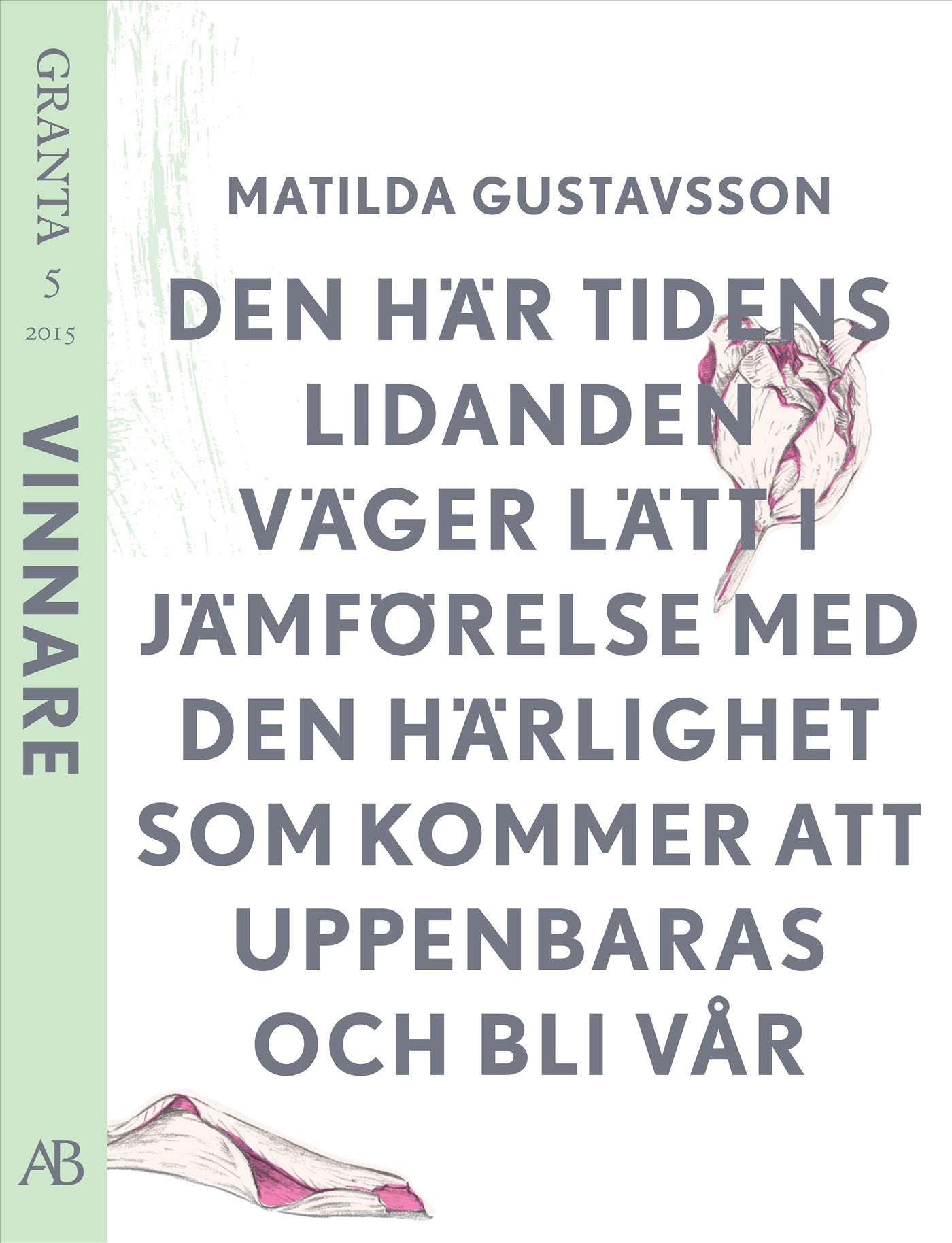 Den här tidens lidande... En e-singel ur Granta 5 – E-bok