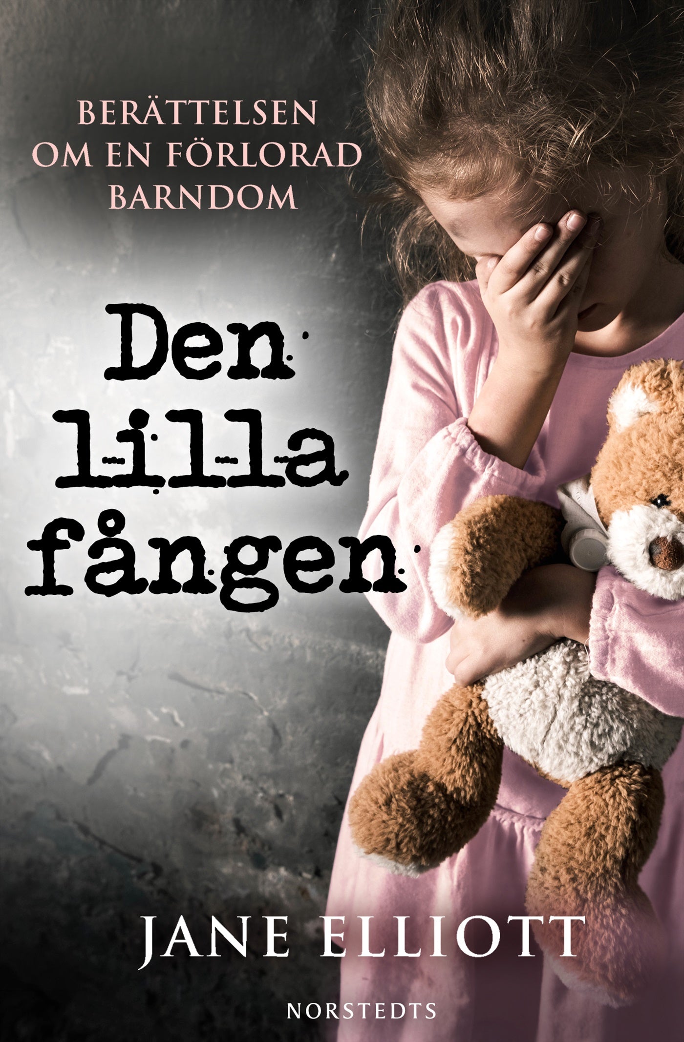 Den lilla fången : berättelsen om en förlorad barndom – E-bok