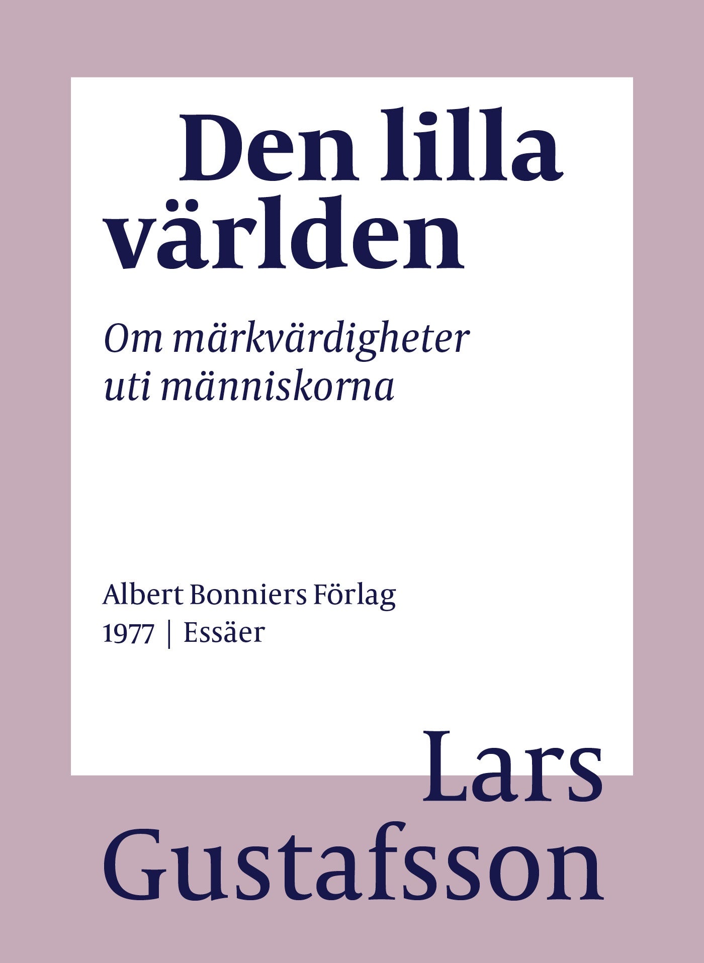 Den lilla världen : om märkvärdigheter uti människorna – E-bok