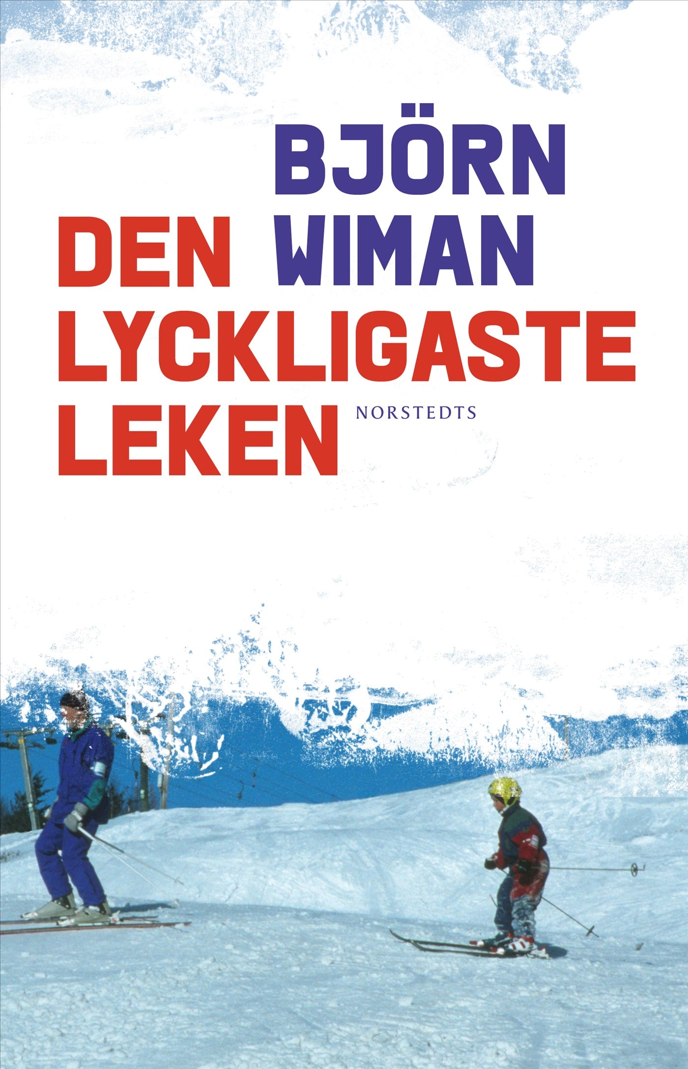 Den lyckligaste leken – E-bok
