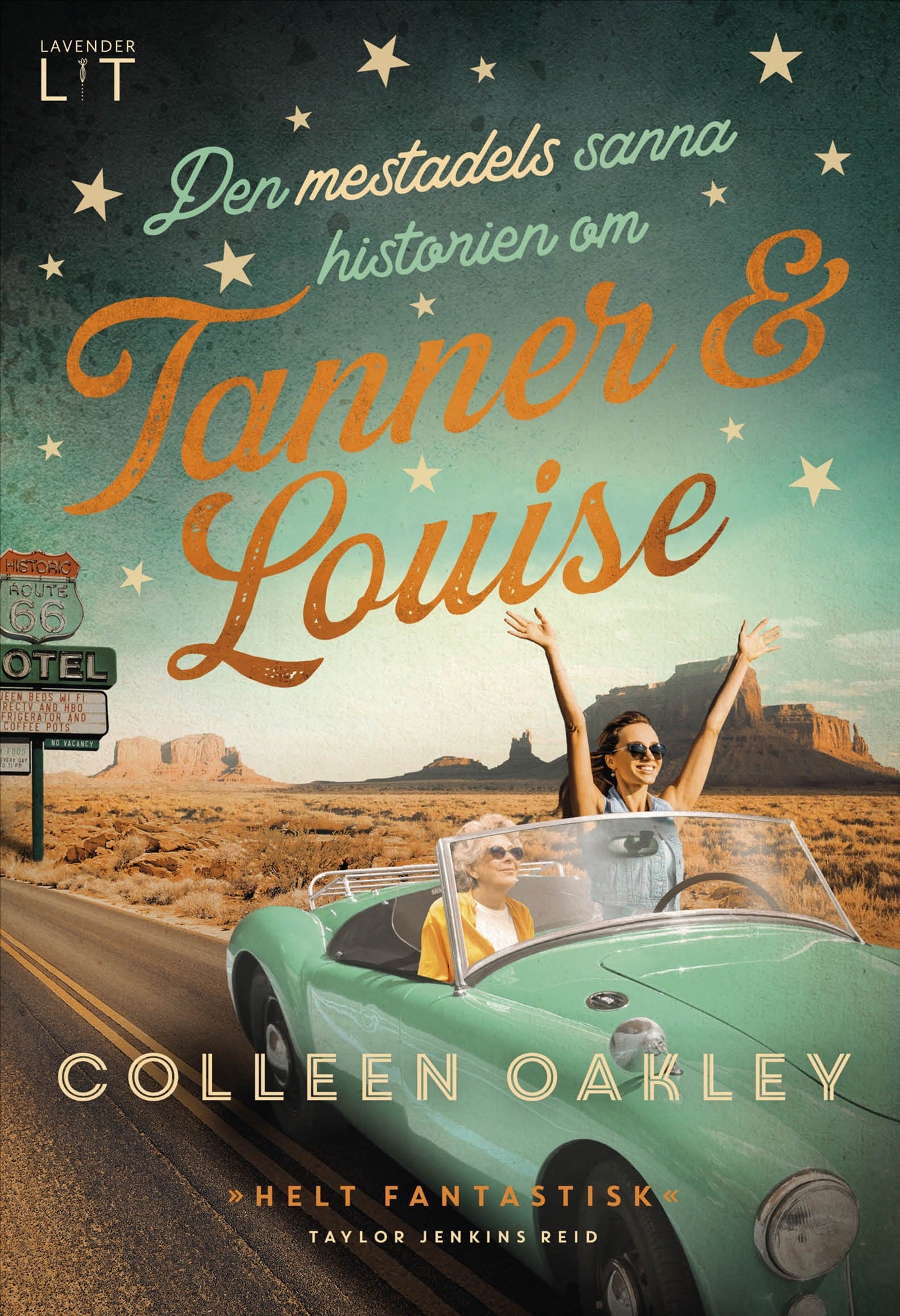 Den mestadels sanna historien om Tanner och Louise – E-bok