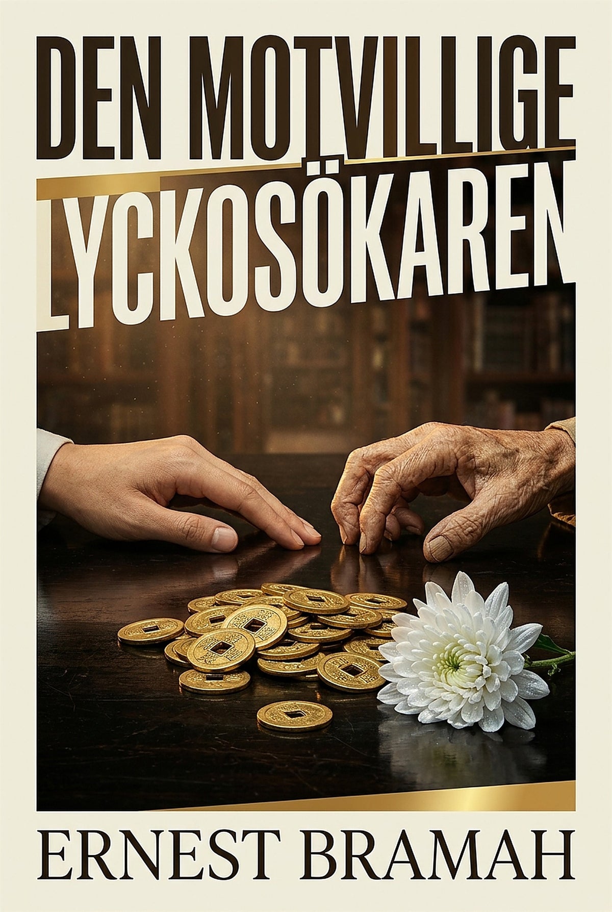 Den motvillige lyckosökaren – E-bok