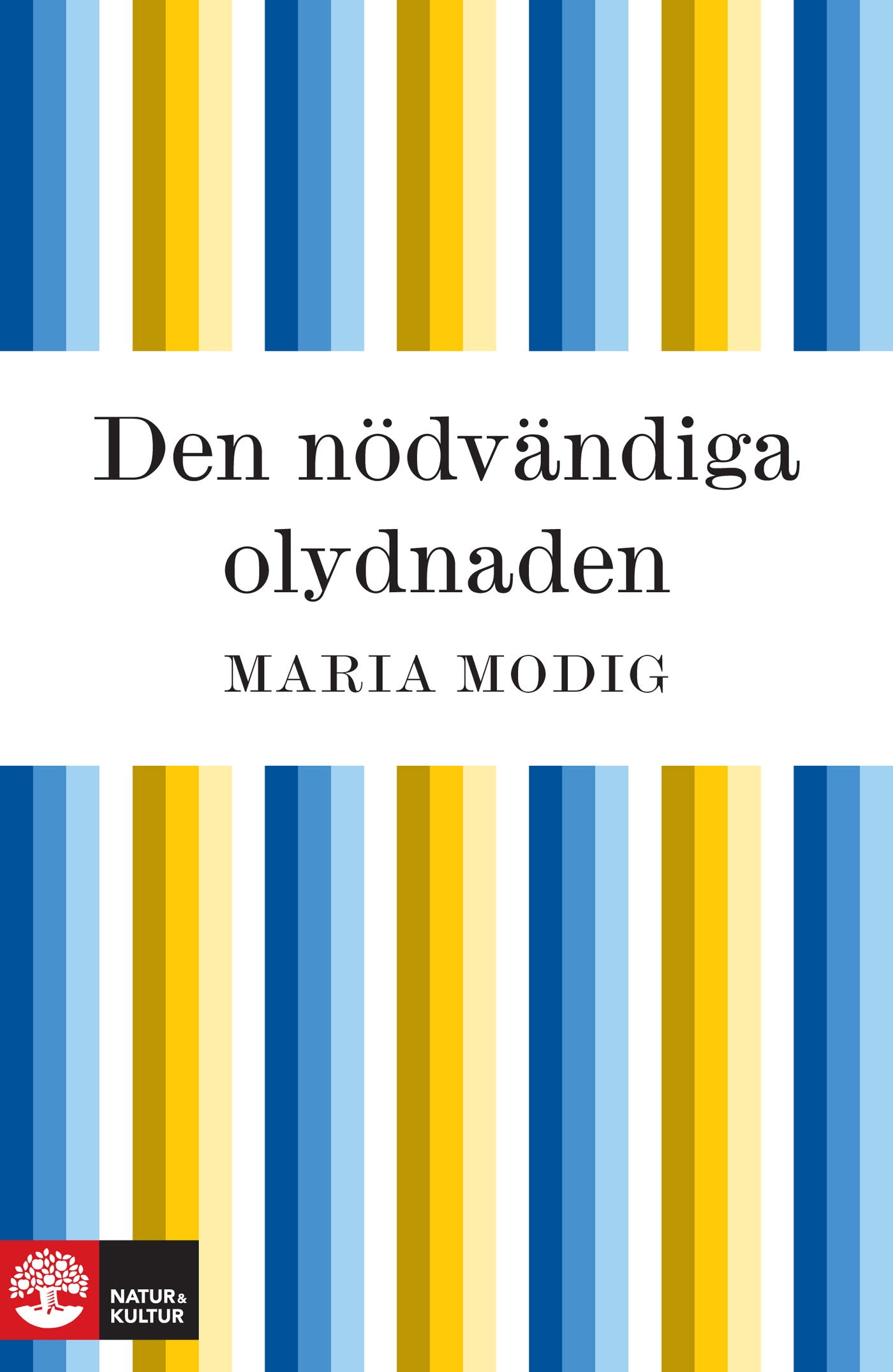 Den nödvändiga olydnaden – E-bok