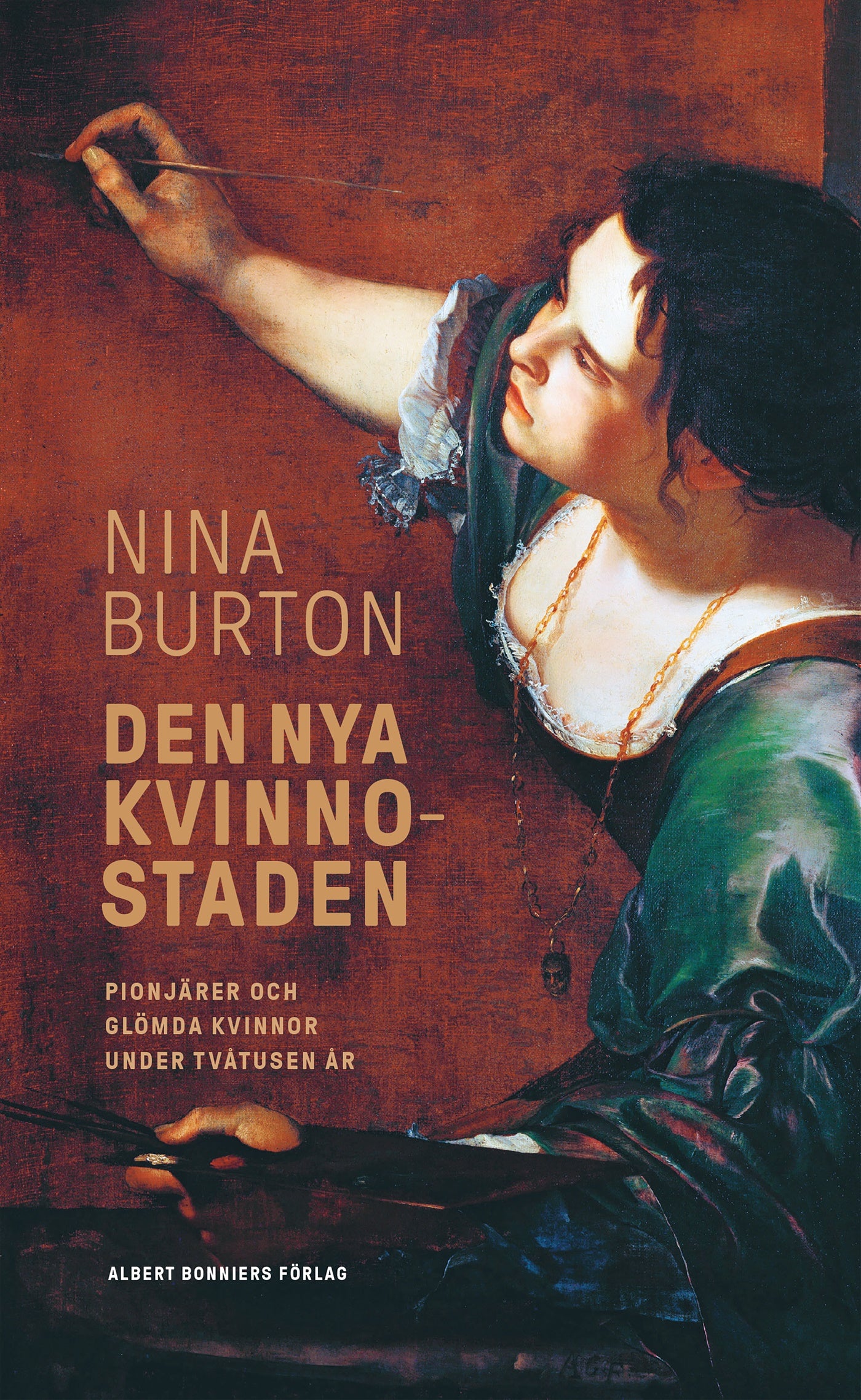 Den nya kvinnostaden : pionjärer och glömda kvinnor under tvåtusen år – E-bok