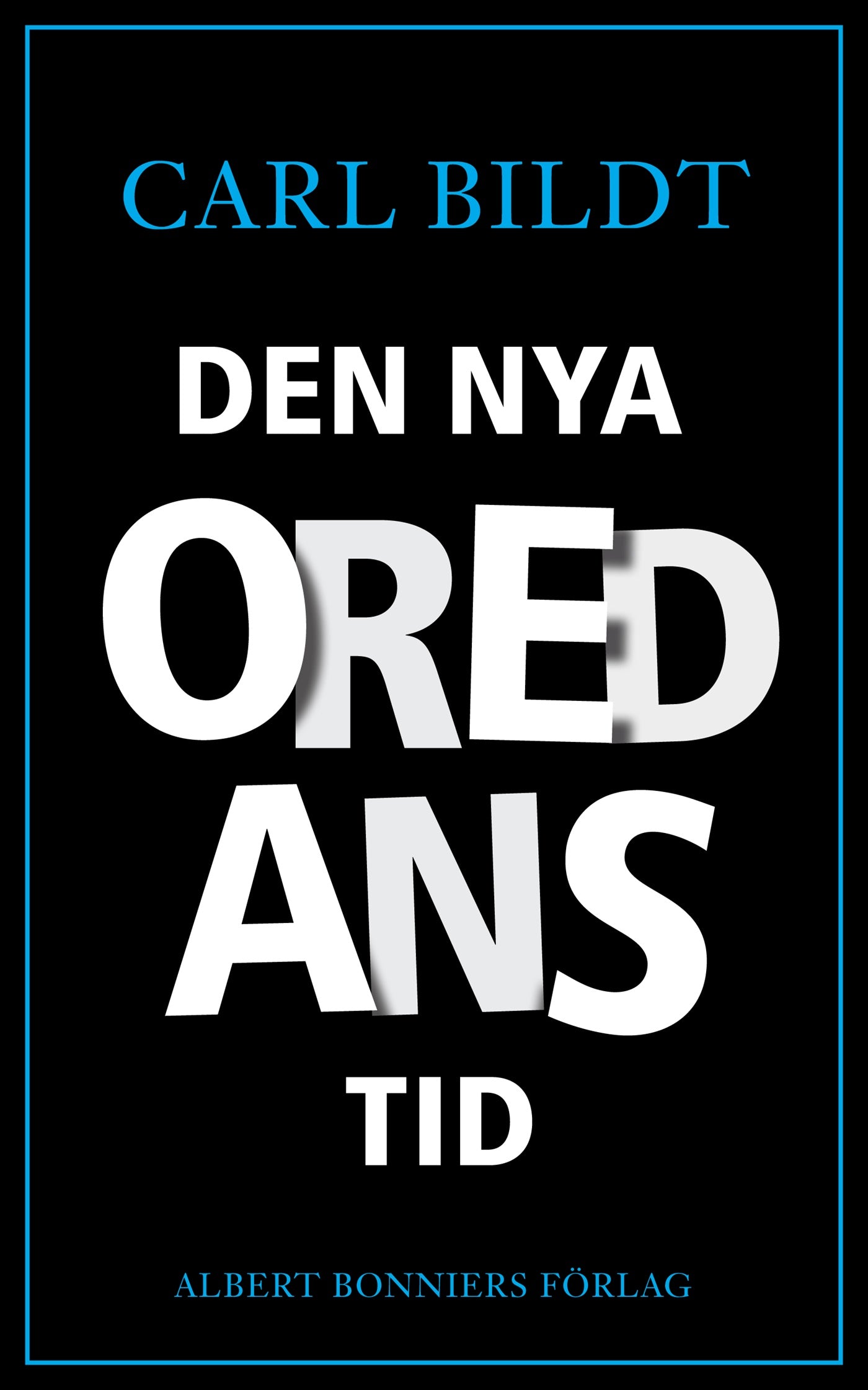 Den nya oredans tid – E-bok