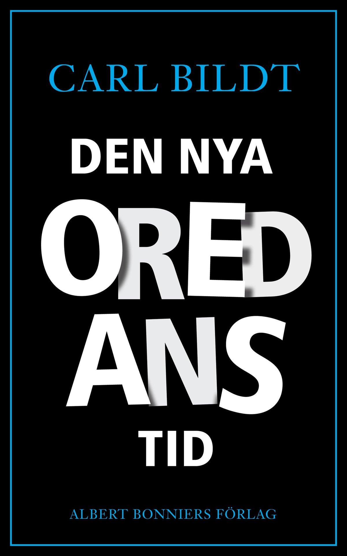 Den nya oredans tid – E-bok