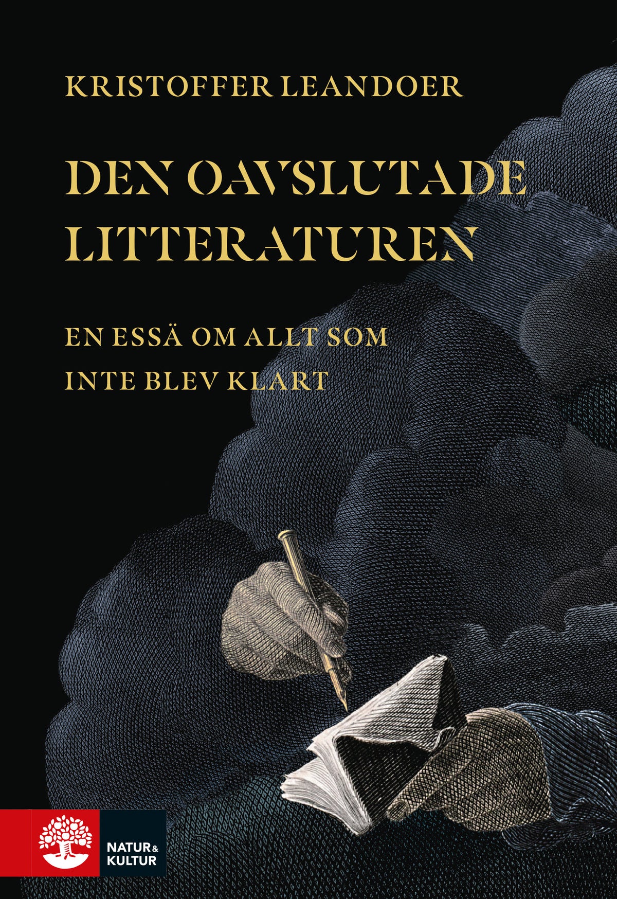 Den oavslutade litteraturen : en essä om allt som inte blev klart – E-bok