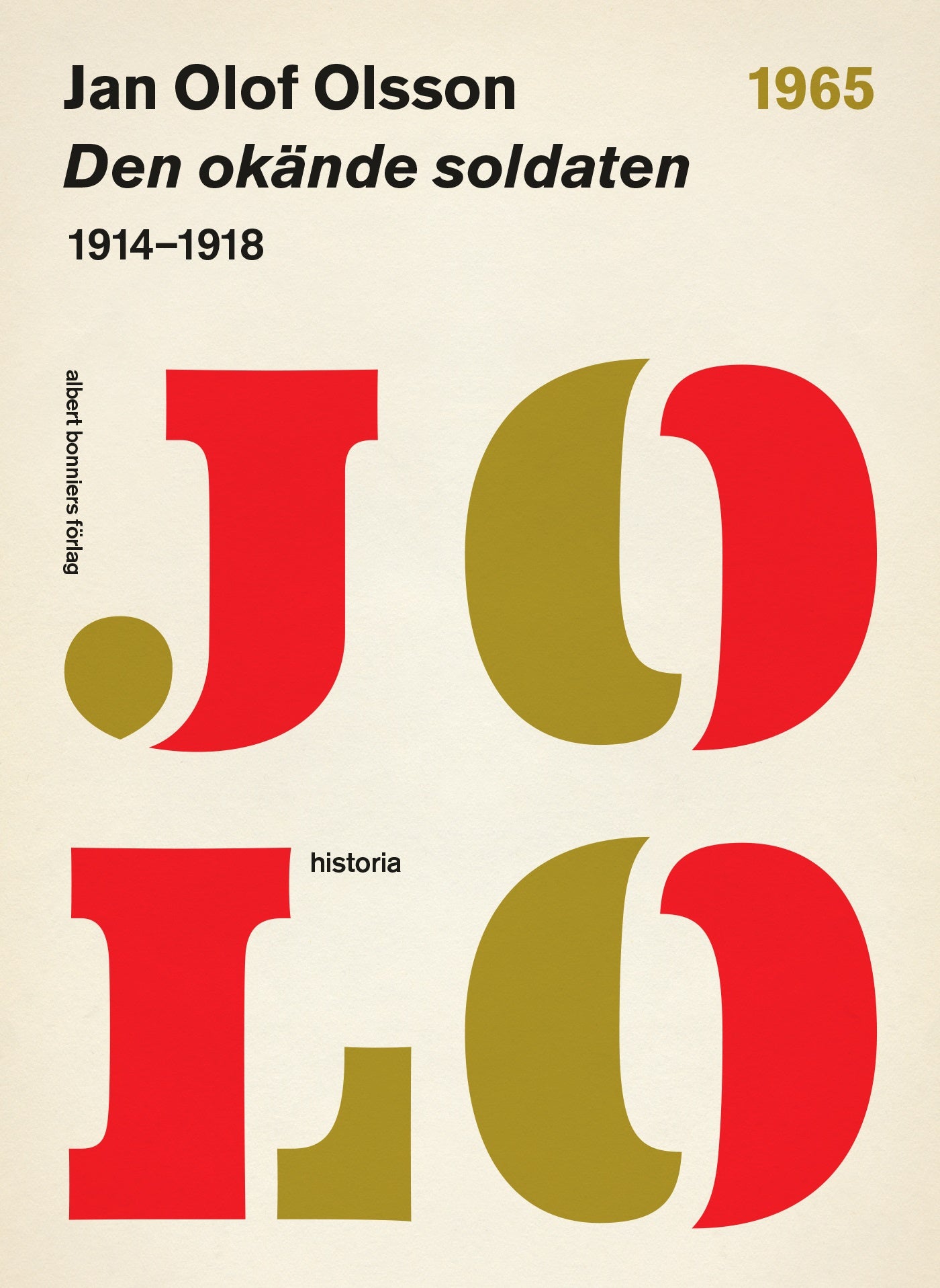 Den okände soldaten : 1914-1918 – E-bok