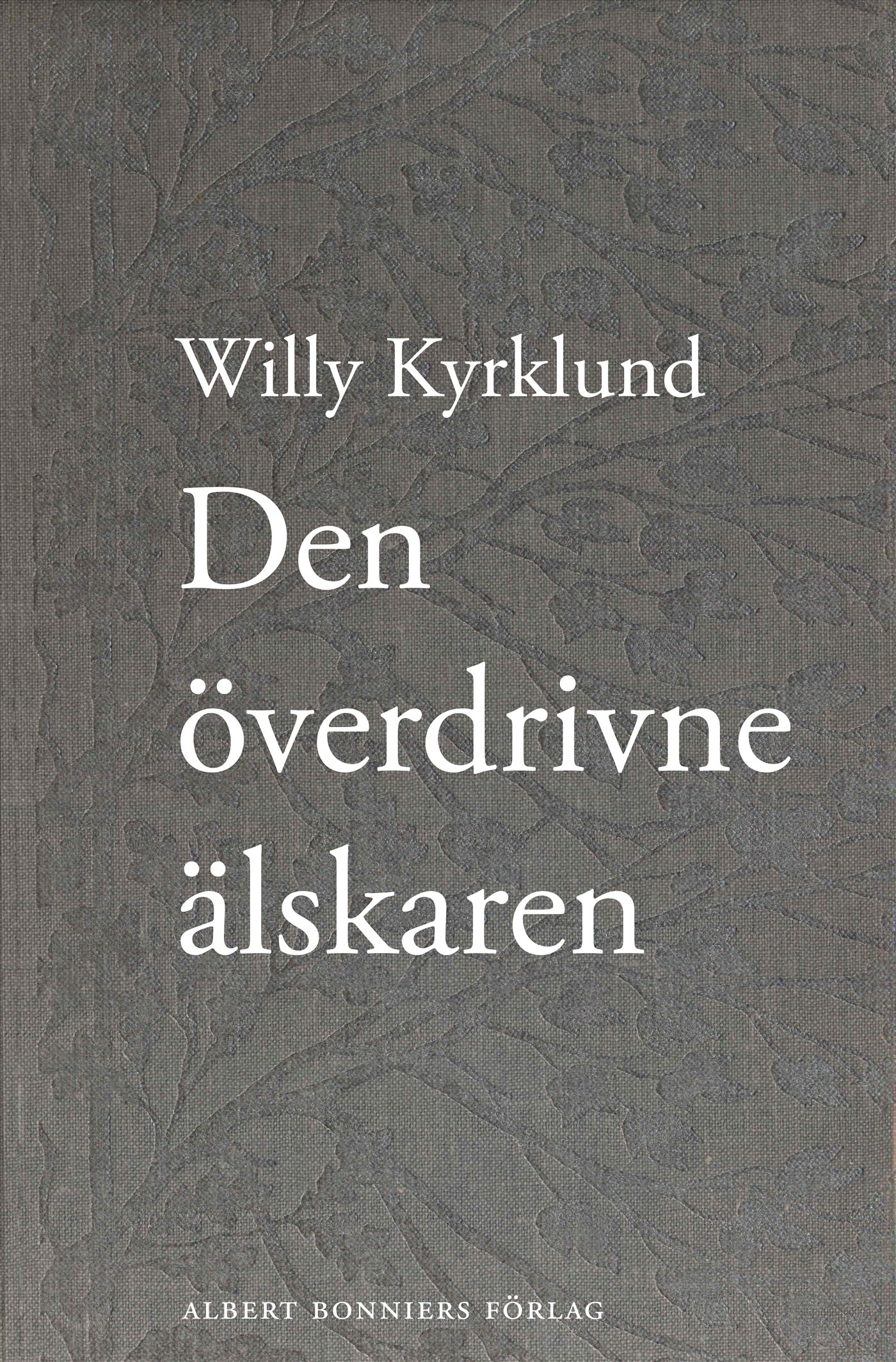 Den överdrivne älskaren – E-bok