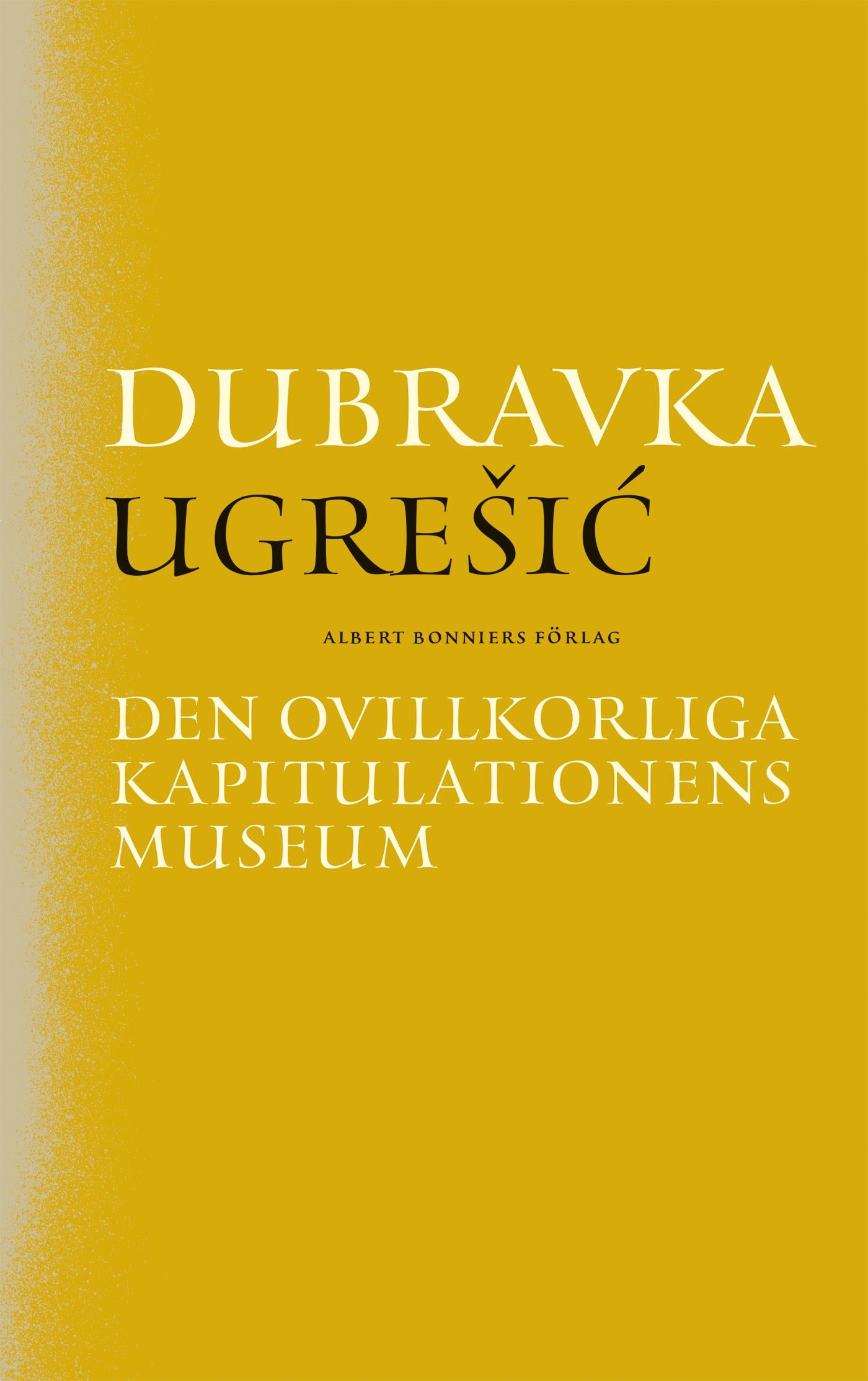 Den ovillkorliga kapitulationens museum – E-bok